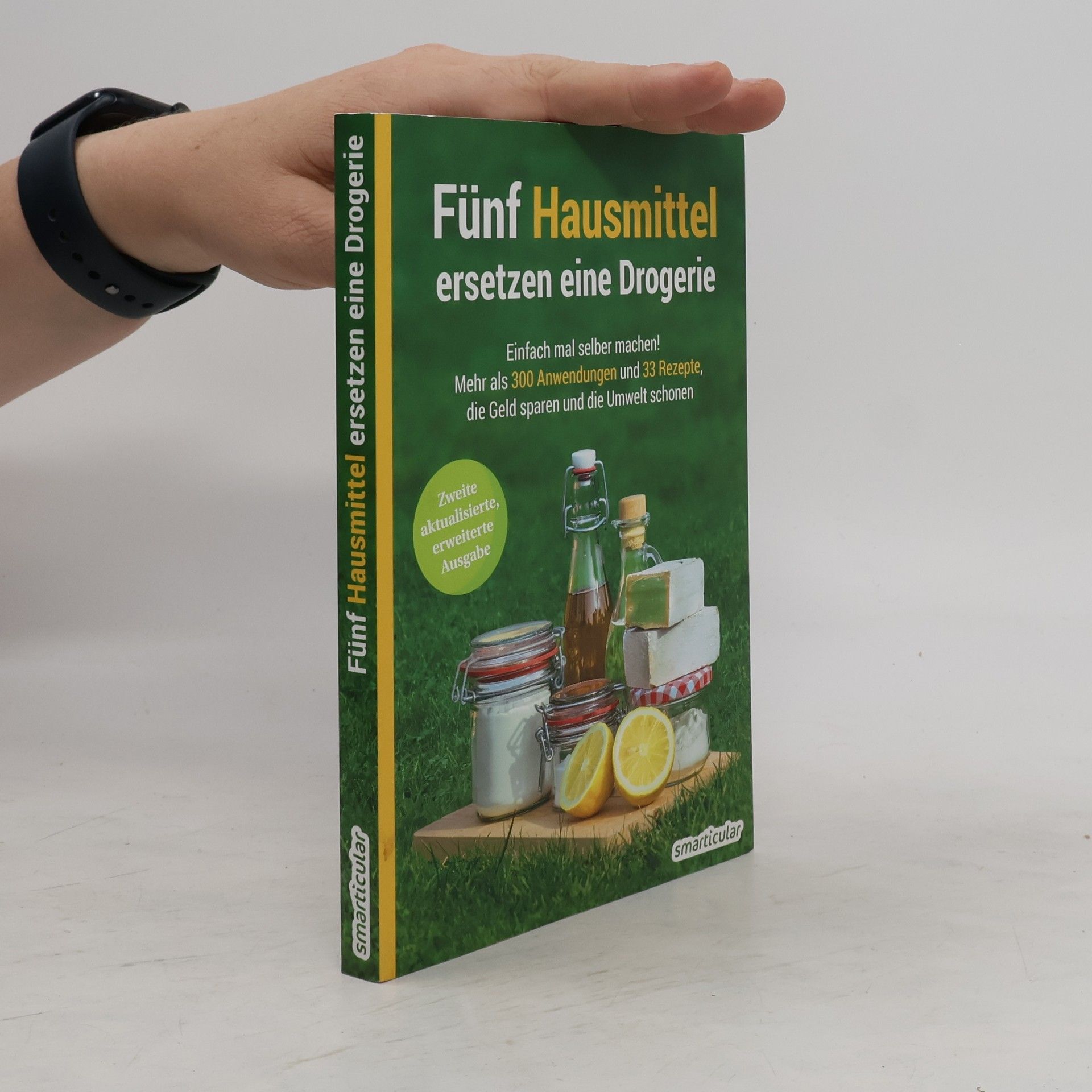 Collectif d'auteurs Fünf Hausmittel ersetzen eine Drogerie