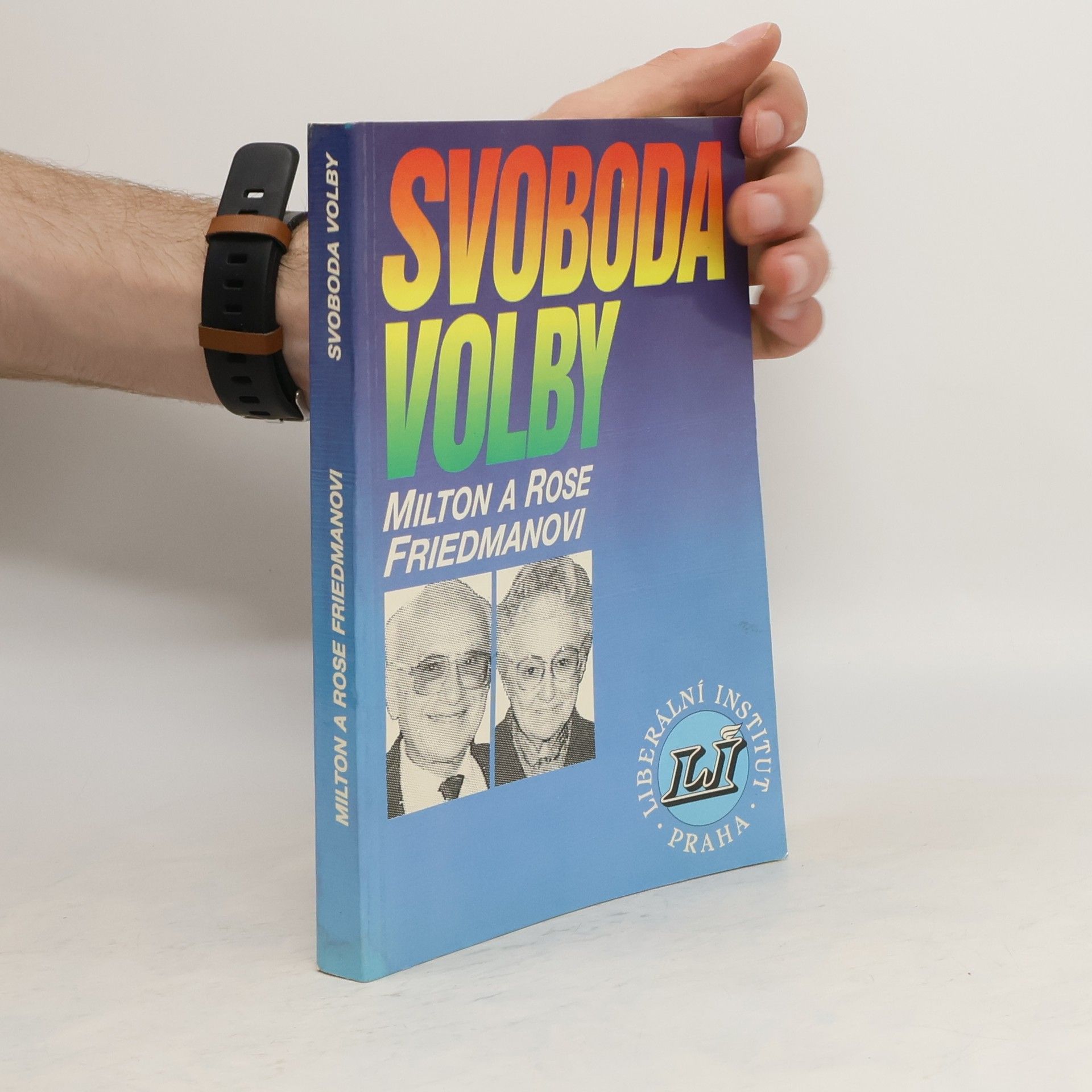 Rose Friedman Svoboda volby