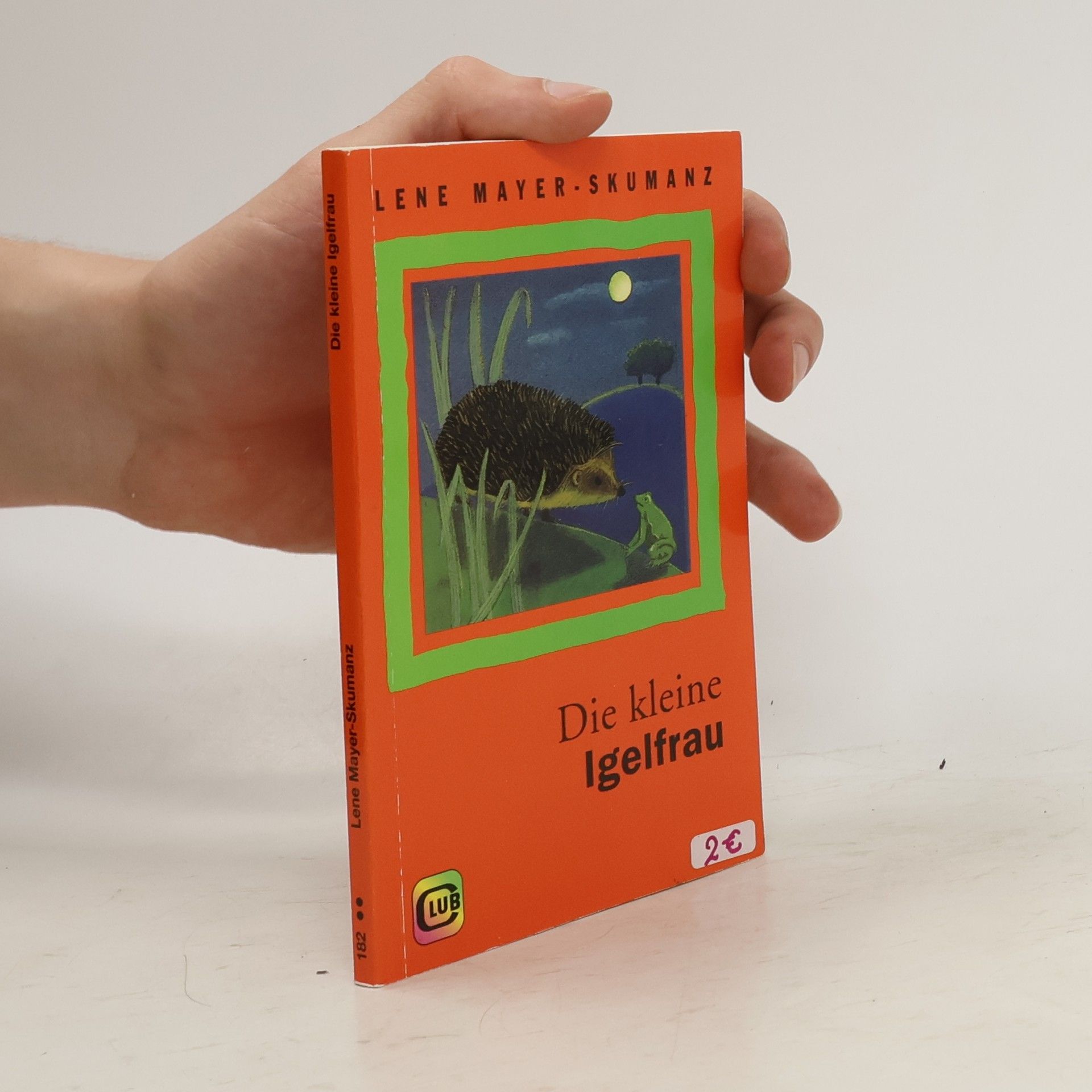 Lene Mayer-Skumanz Die kleine Igelfrau