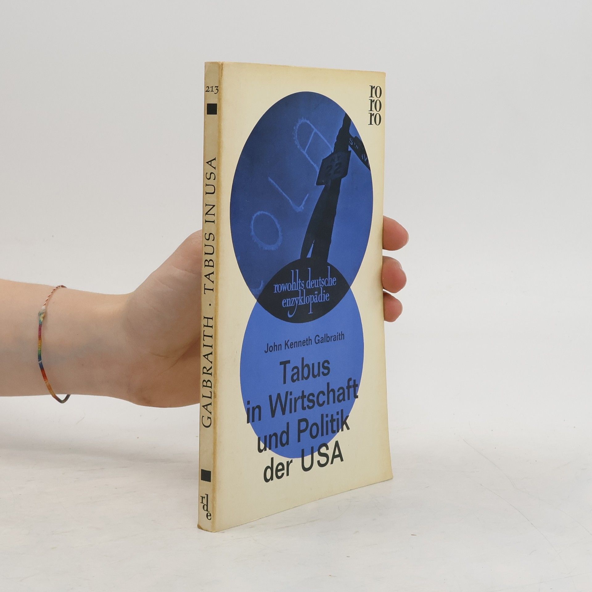 John Kenneth Galbraith Tabus in Wirtschaft und Politik der USA