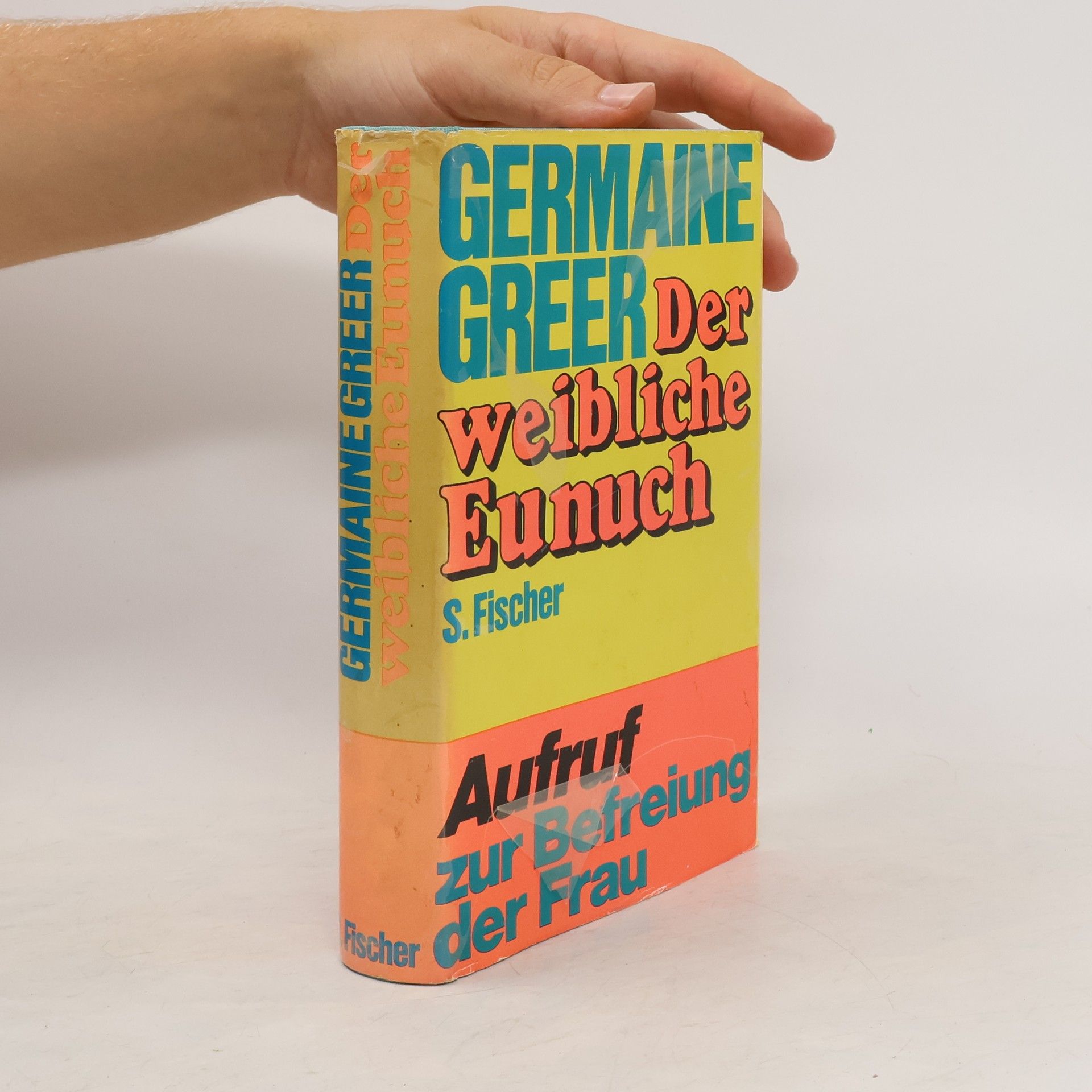 Germaine Greer Der weibliche Eunuch