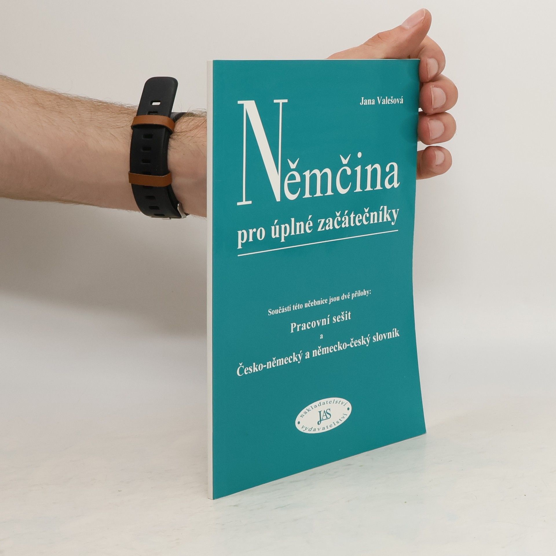Jana Valešová Němčina pro úplné začátečníky. Učebnice, pracovní sešit, slovník