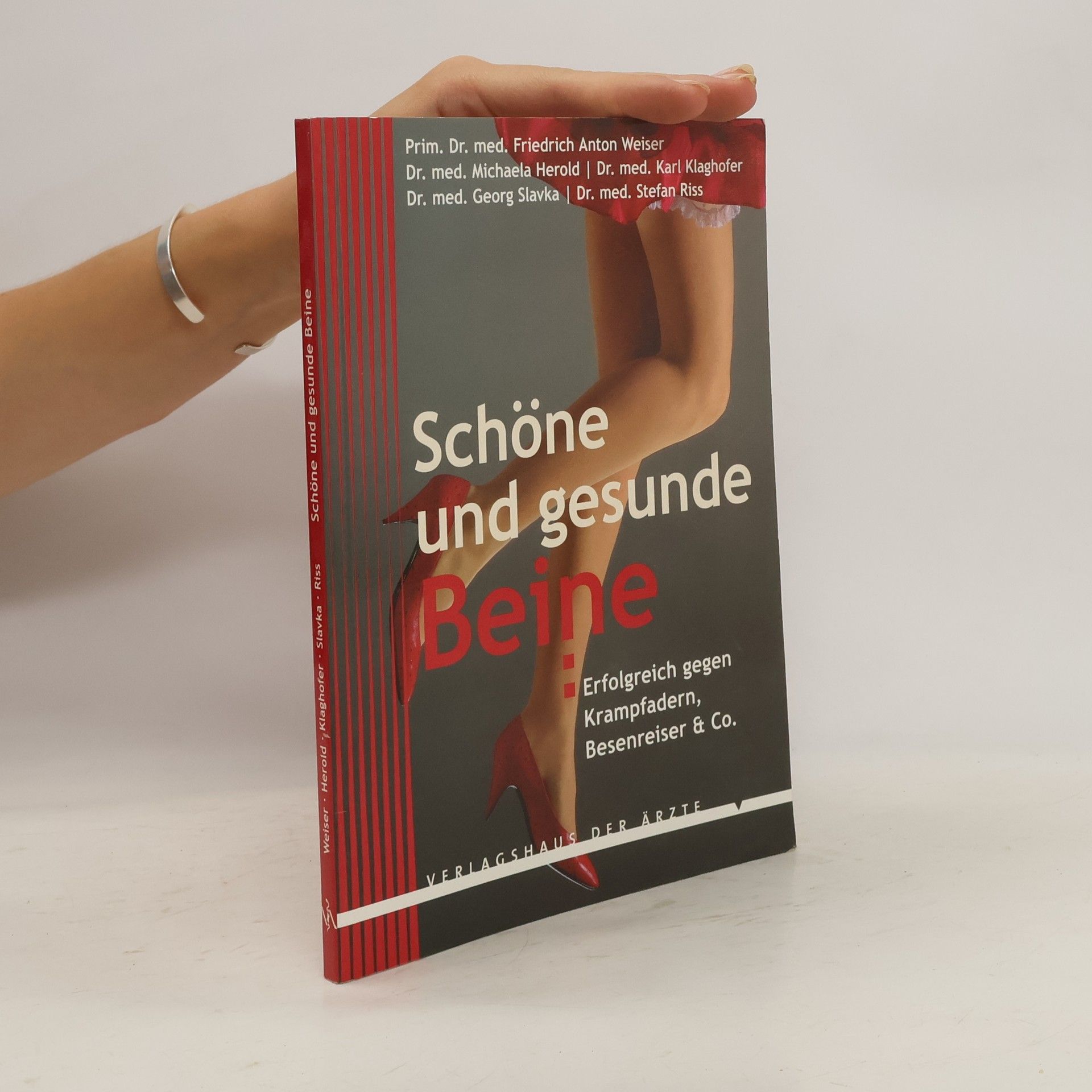 Friedrich Anton Weiser Schöne und gesunde Beine