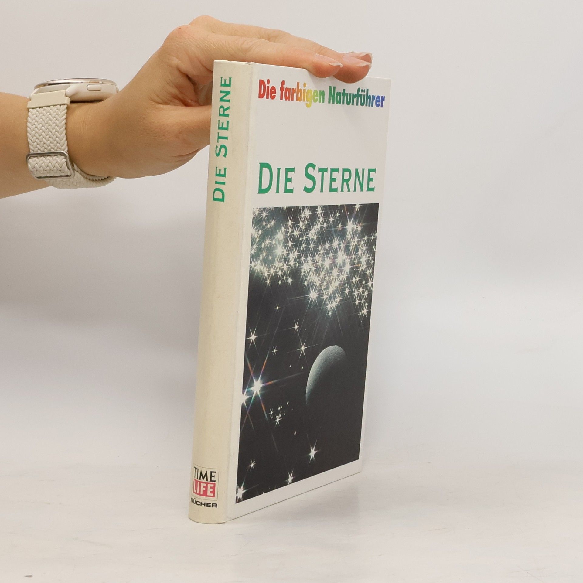 Autorenkollektiv Die Farbigen Naturführer. Die Sterne
