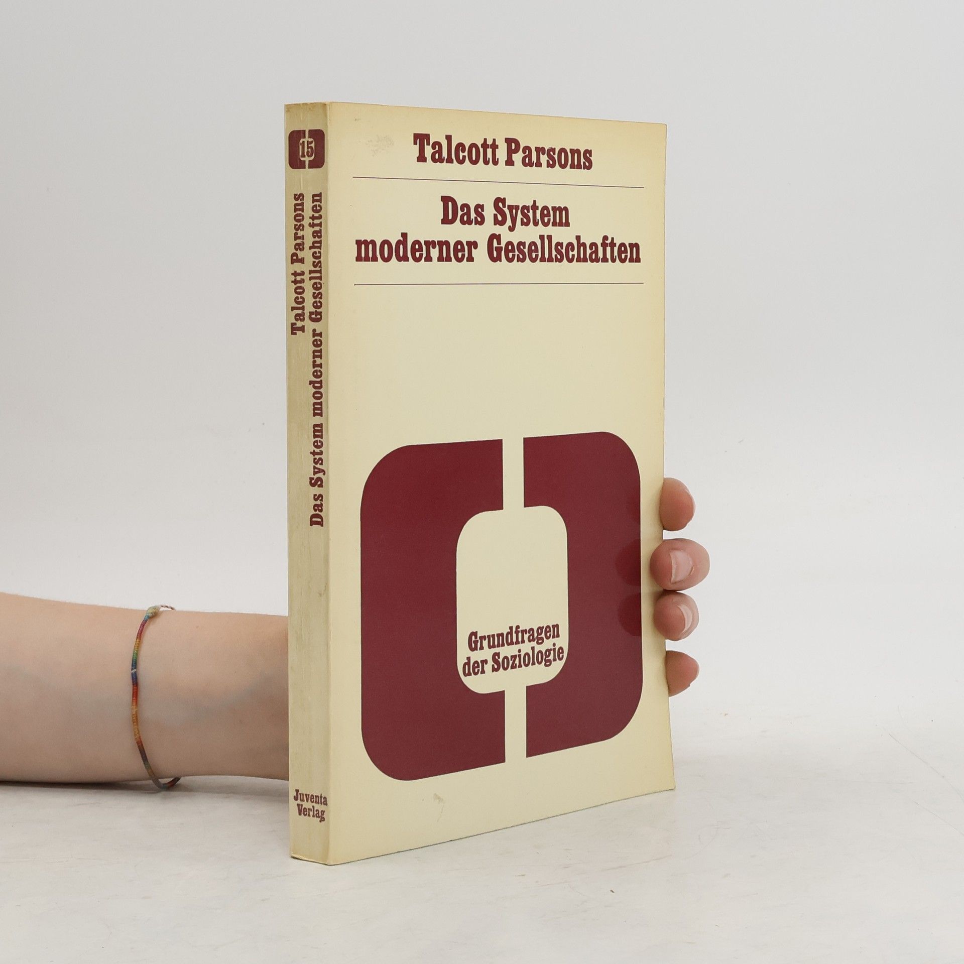 Talcott Parsons Das System moderner Gesellschaften