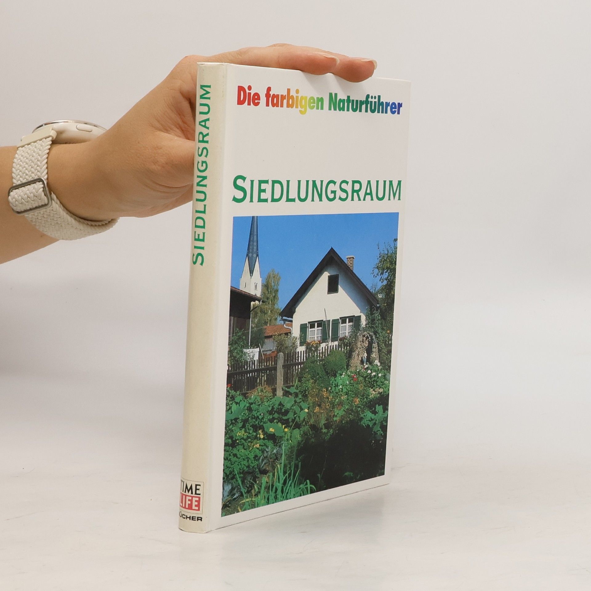 Collectif d'auteurs Die farbigen Naturführer: Siedlungsraum