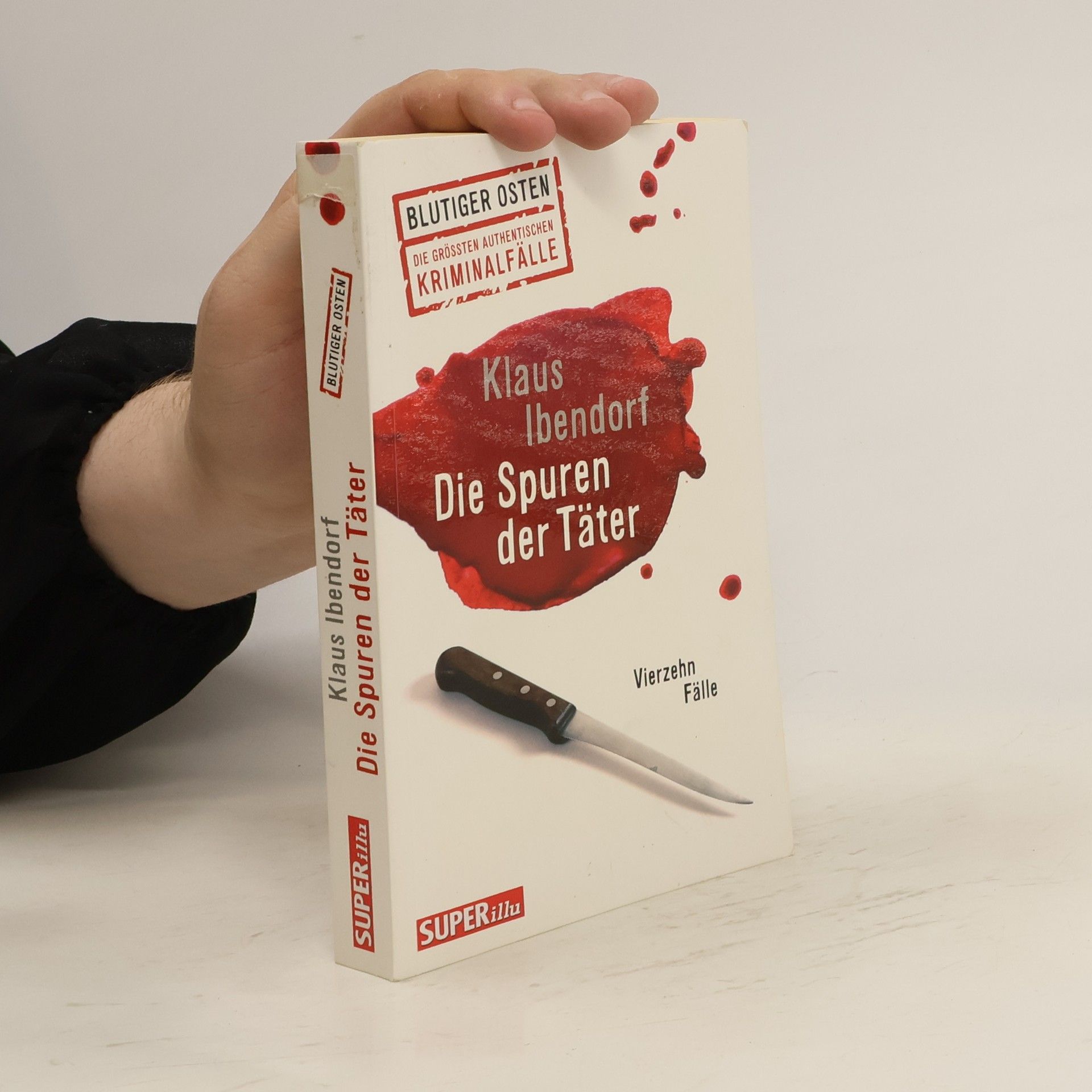 Klaus Ibendorf Die Spuren der Täter