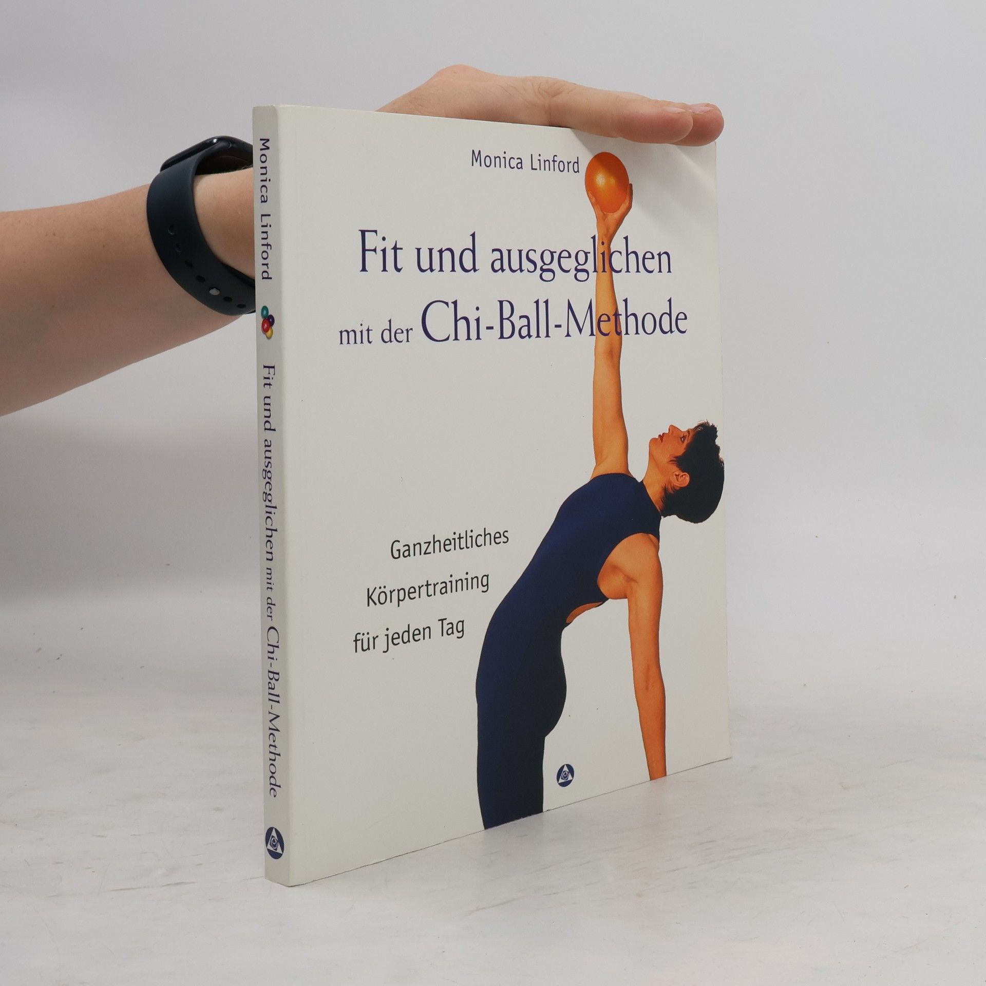 Monica Linford Fit und ausgeglichen mit der Chi-Ball-Methode