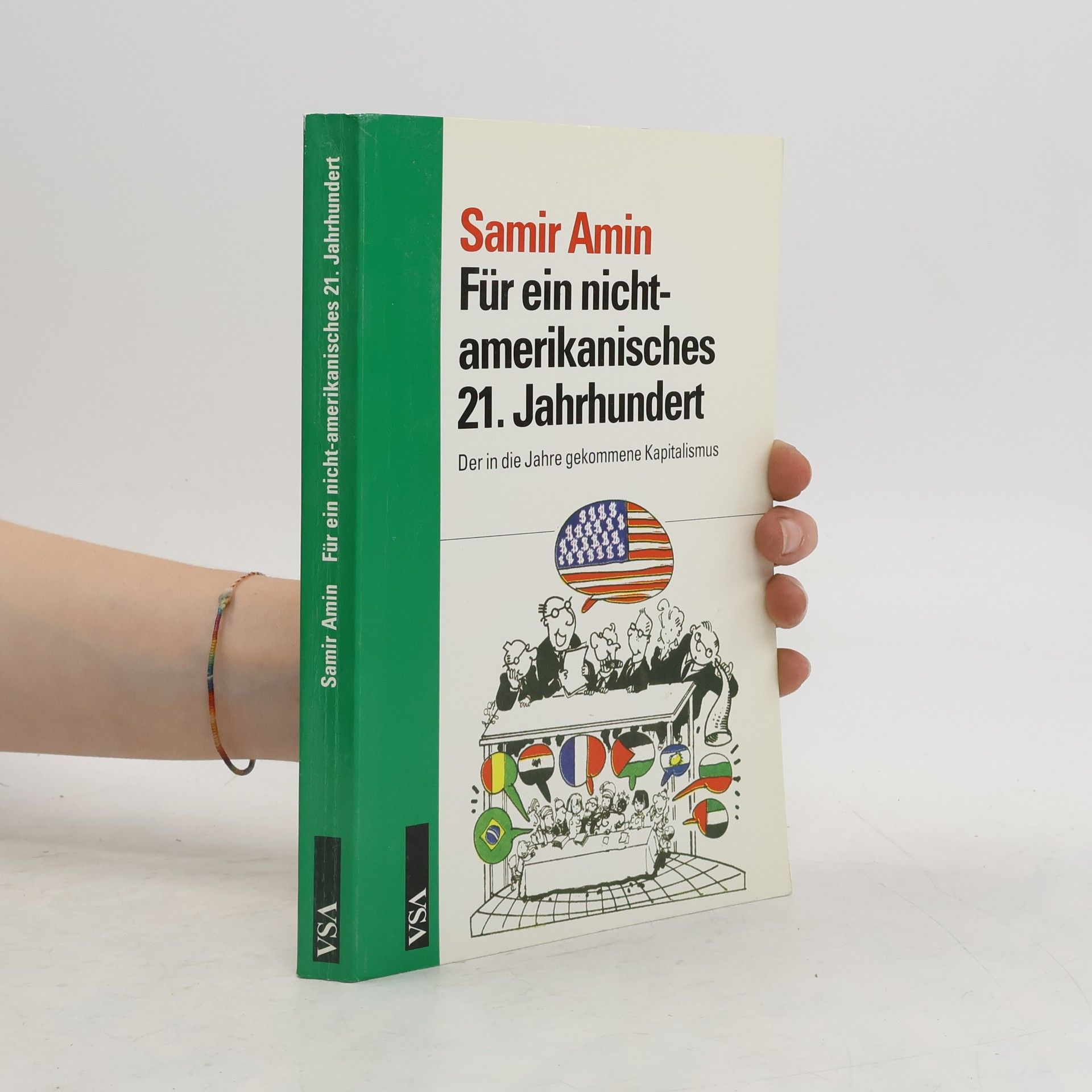 Samir Amin Für ein nicht-amerikanisches 21. Jahrhundert