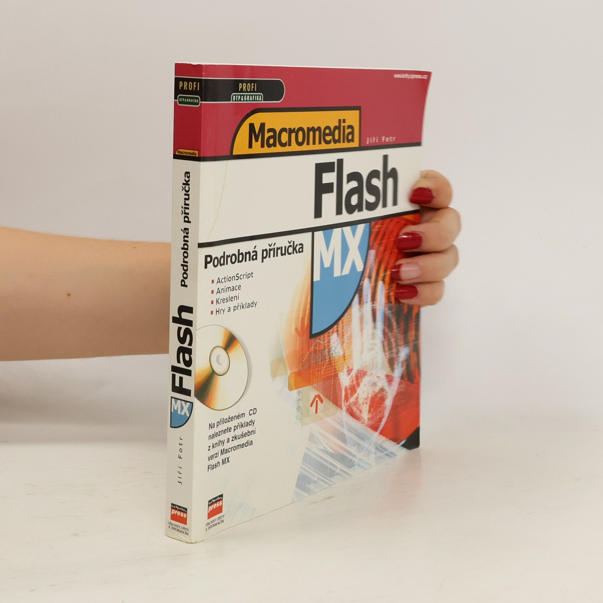Jiří Fotr Macromedia Flash MX - Podrobná příručka