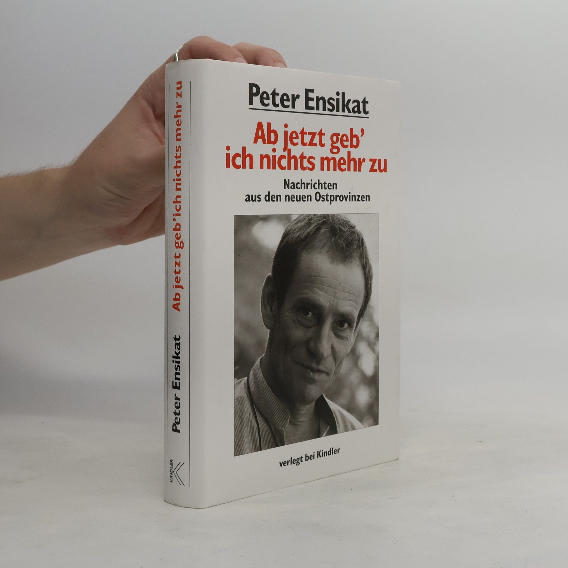 Peter Ensikat Ab jetzt geb' ich nichts mehr zu