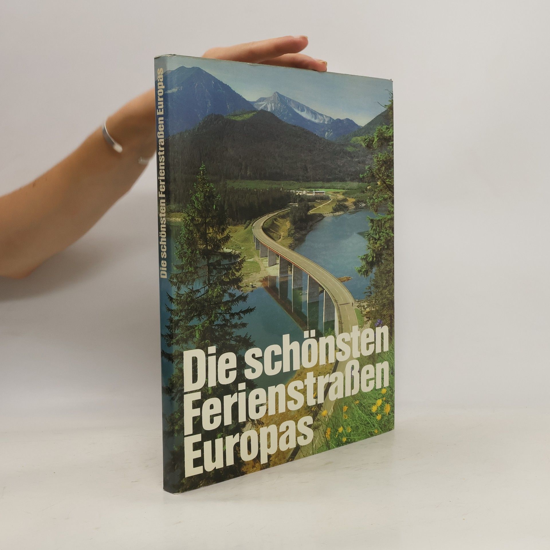Collective Die schönsten Ferienstraßen Furopas