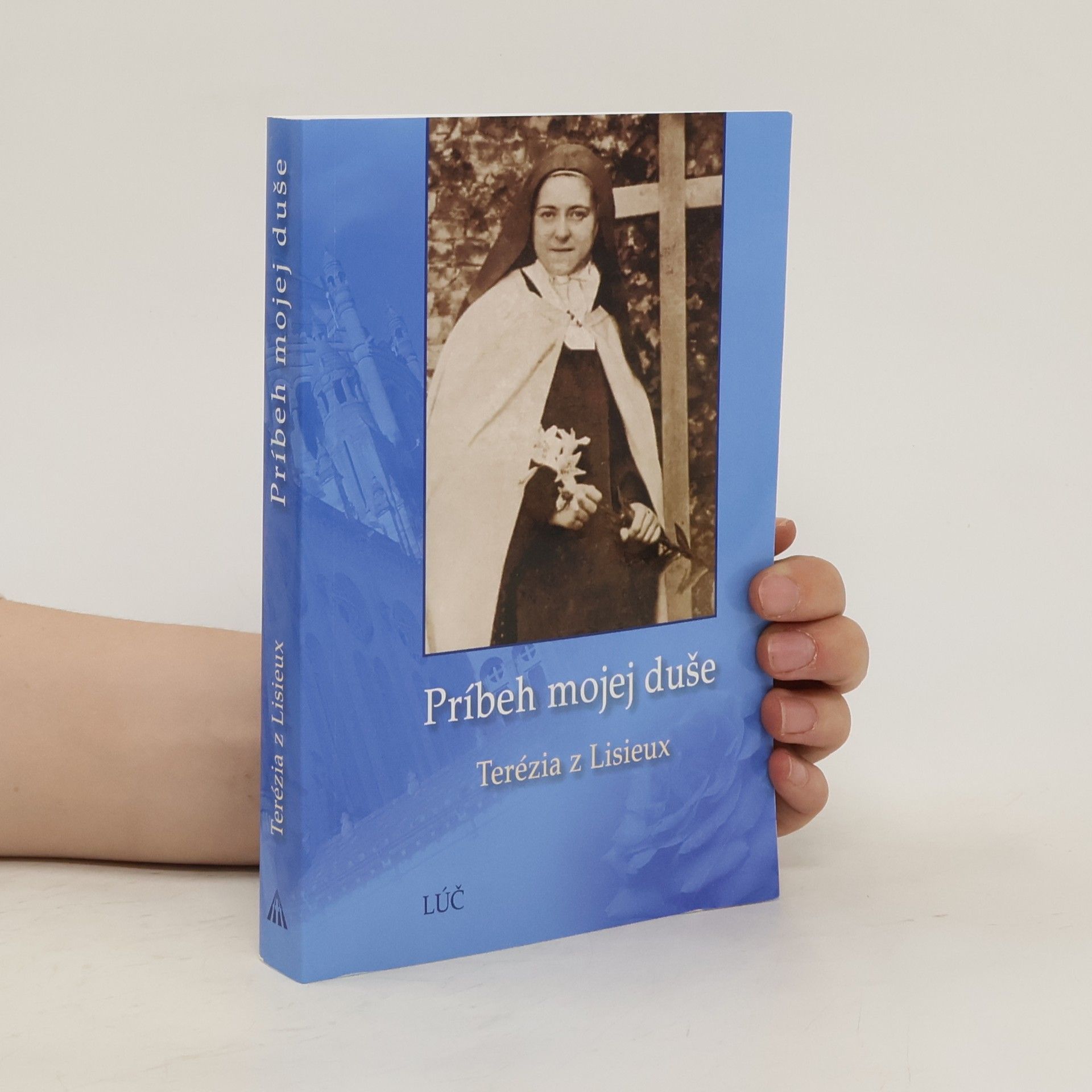 Terézia z. Lisieux Príbeh mojej duše