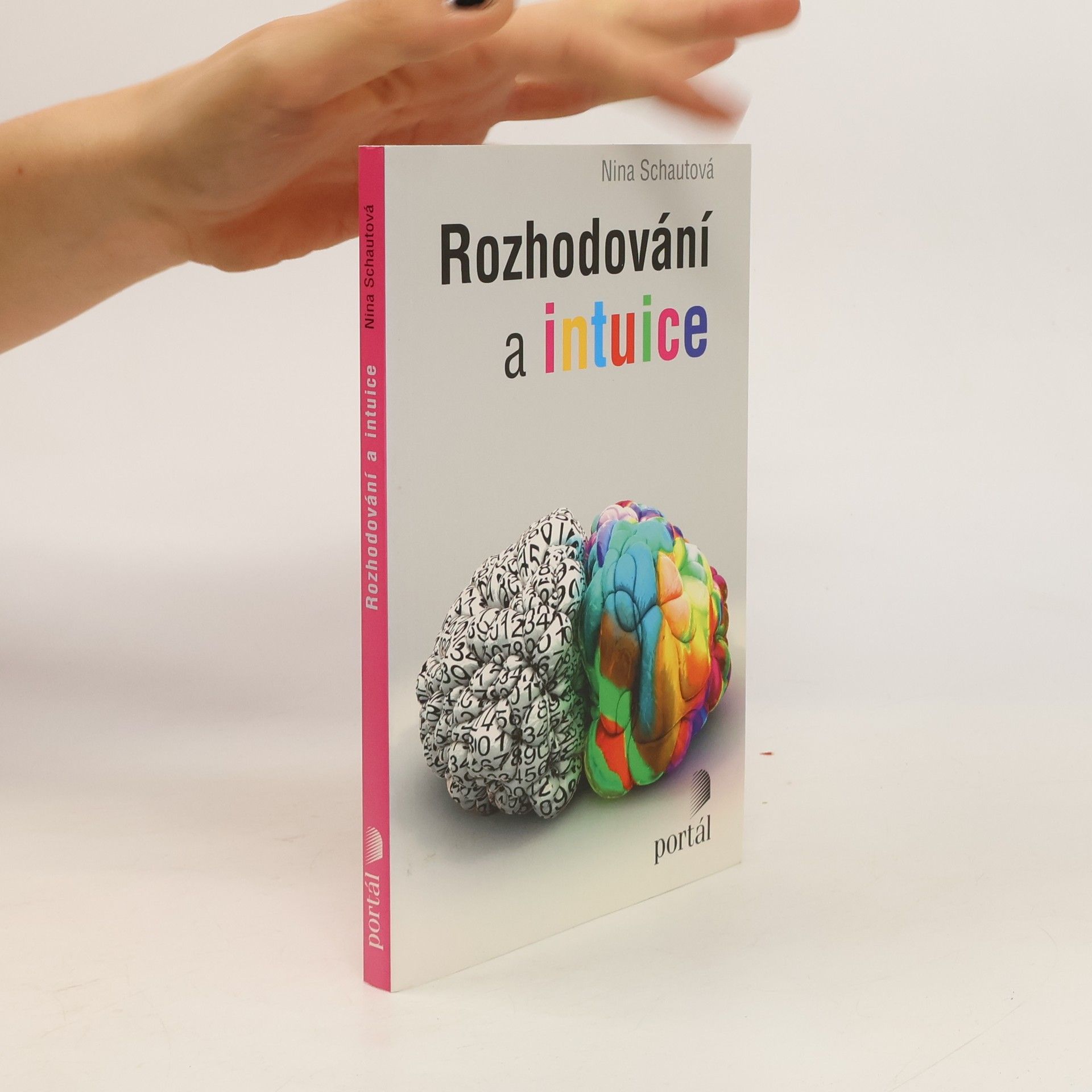 Nina Schautová Rozhodování a intuice