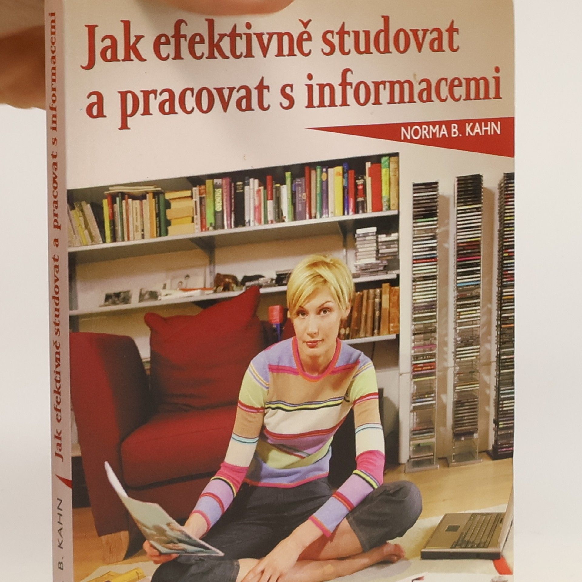 Norma B. Kahn Jak efektivně studovat a pracovat s informacemi
