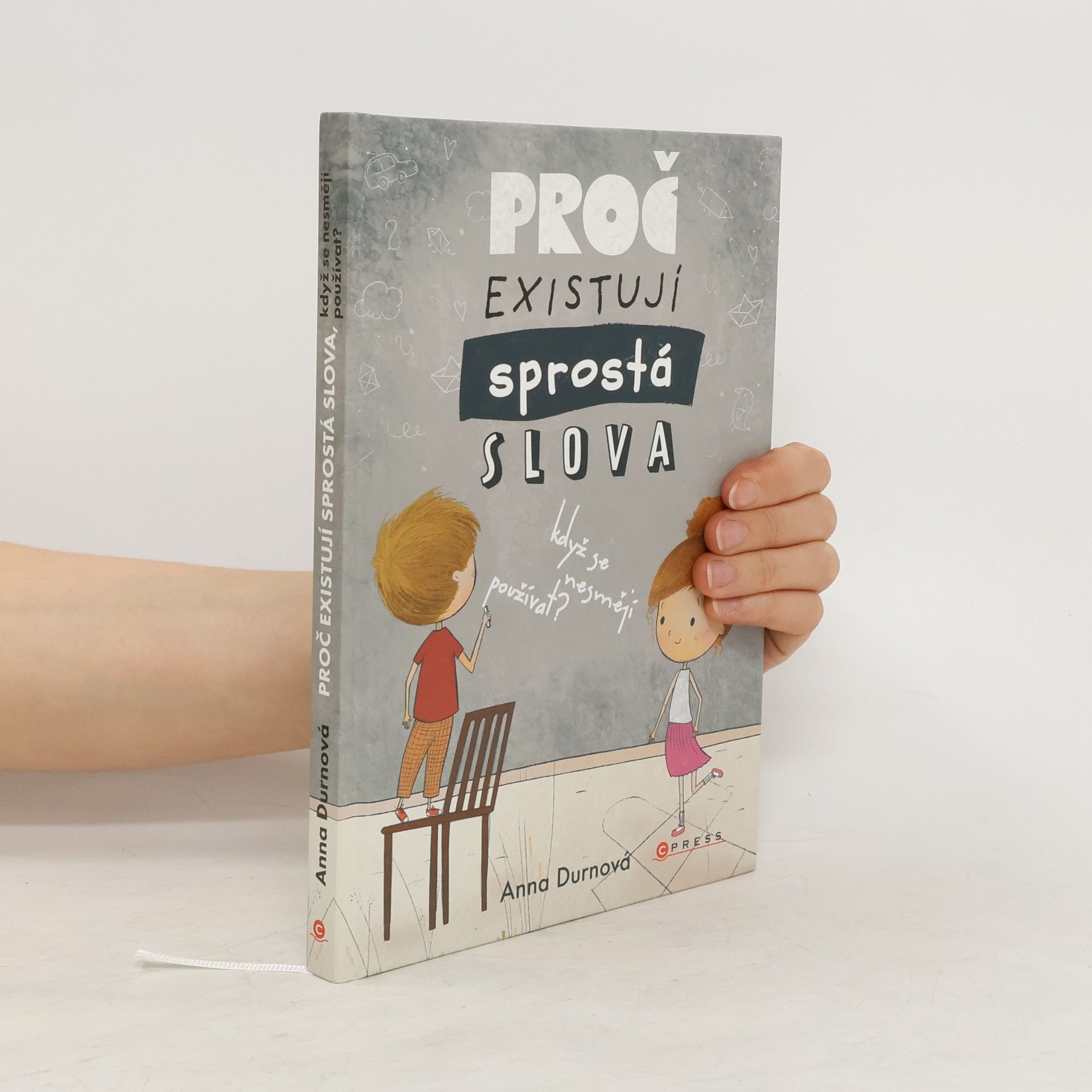 Anna Durnová Proč existují sprostá slova, když se nesmějí používat?