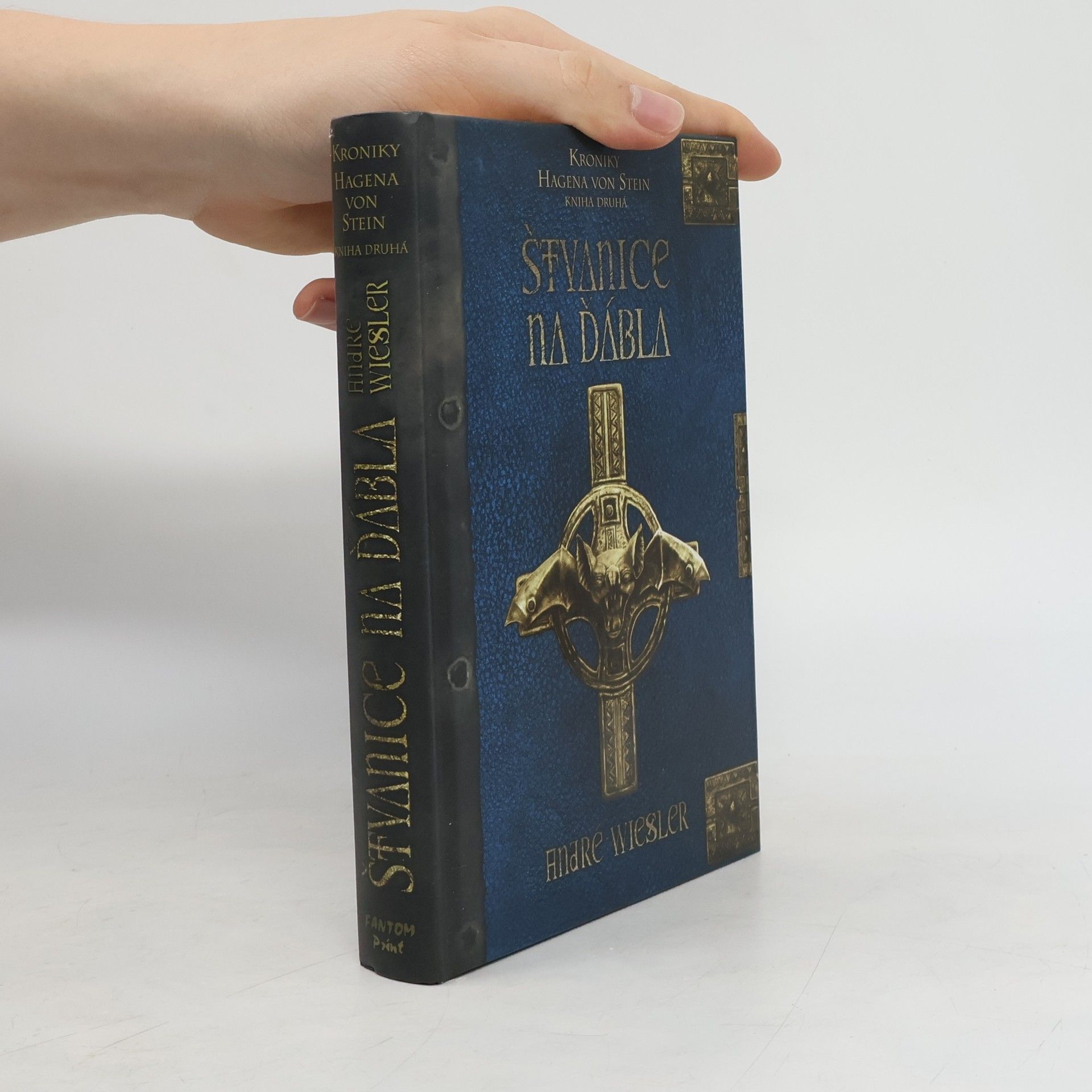 André Wiesler Štvanice na ďábla. Kroniky Hagena von Stein. Kniha druhá
