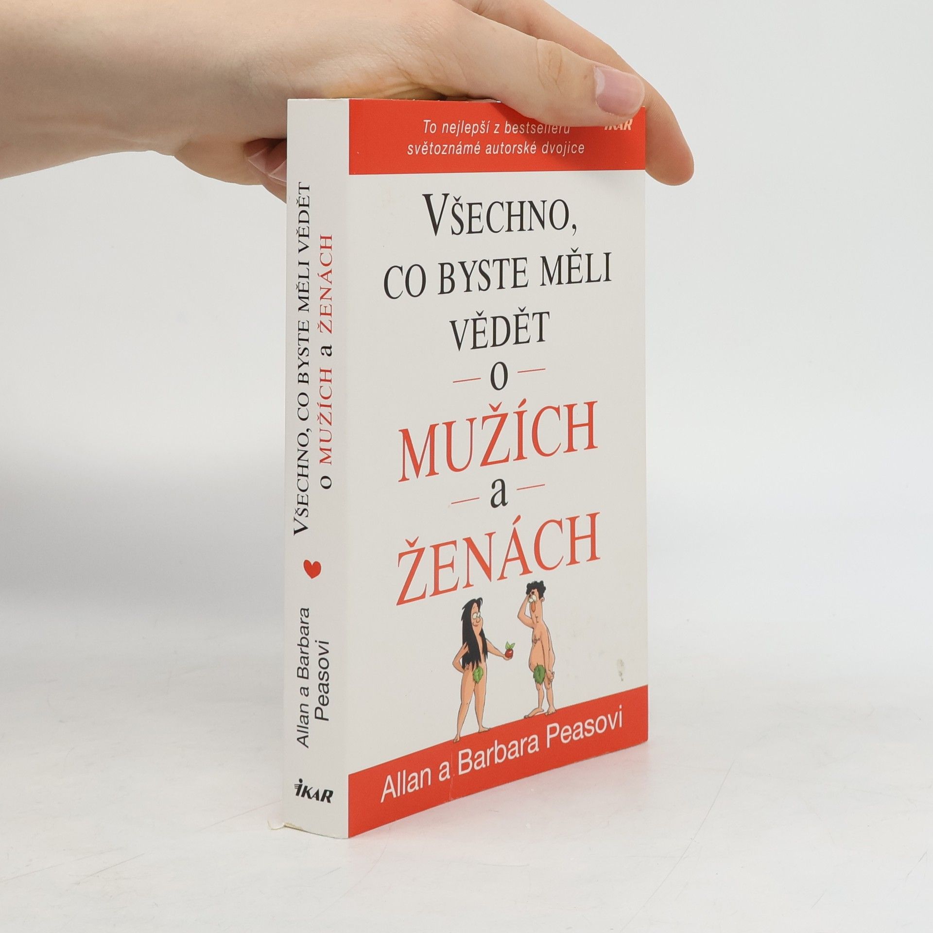 Allan Pease Všechno, co byste měli vědět o mužích a ženách
