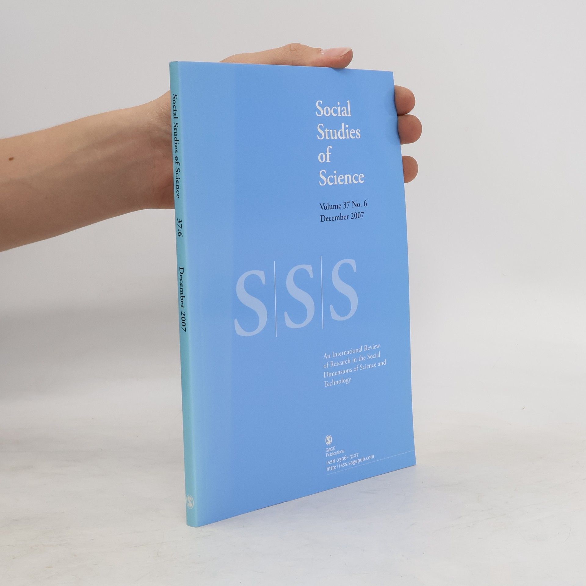 Collectif d'auteurs Social Studies of Science Volume 37 No. 6