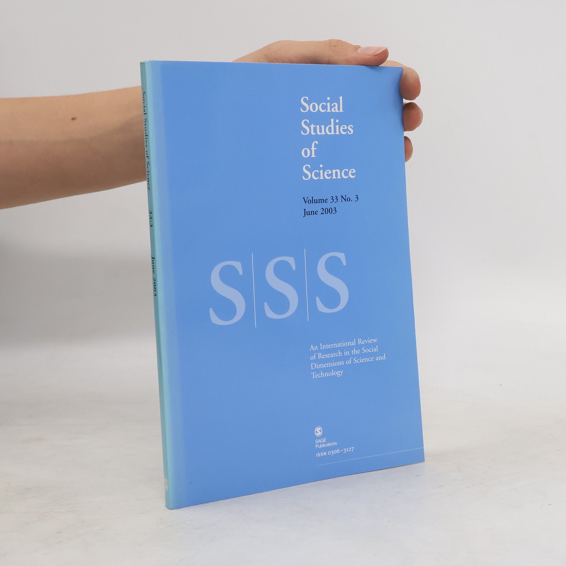 Collectif d'auteurs Social Studies of Science Volume 33 No. 3