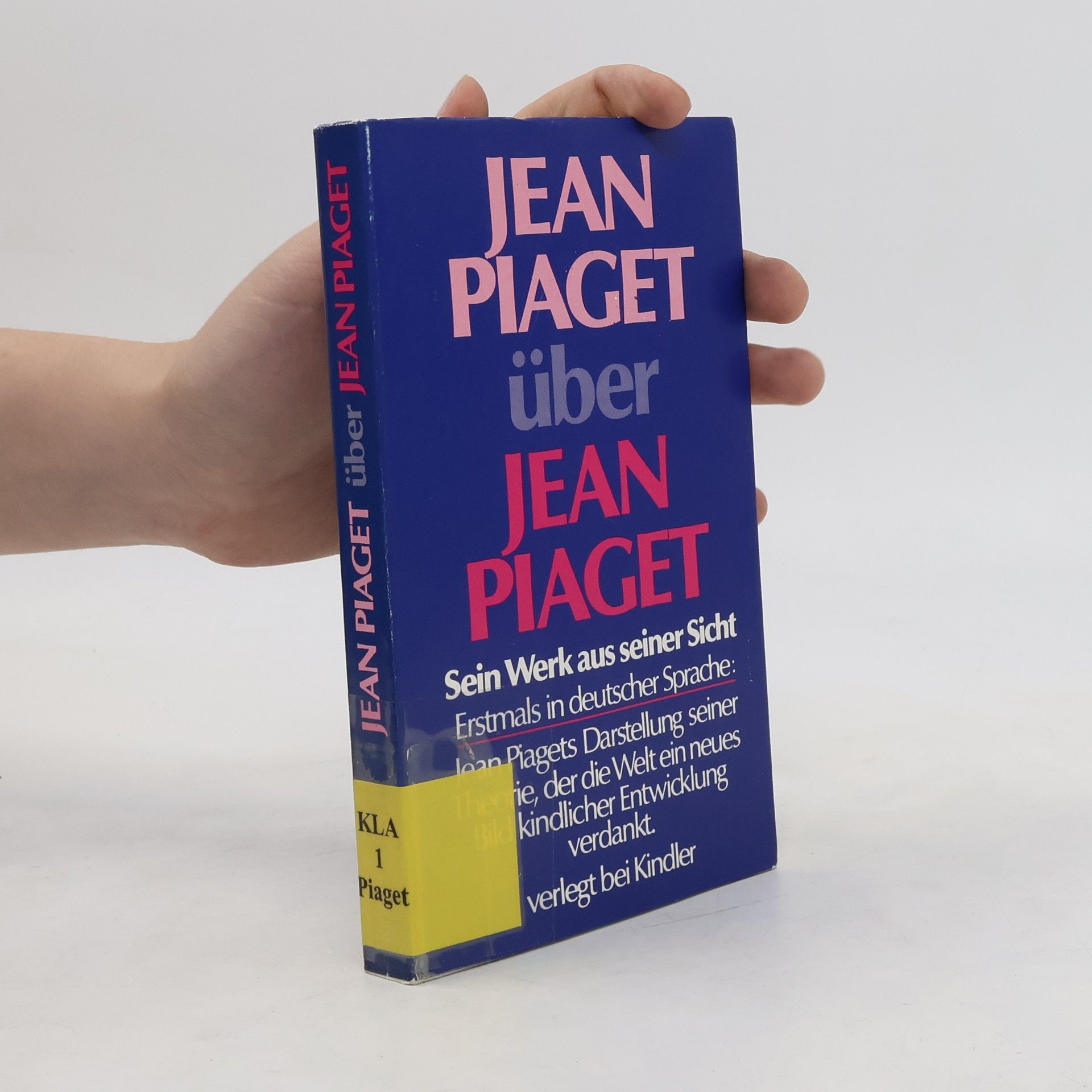 Jean Piaget Jean Piaget über Jean Piaget
