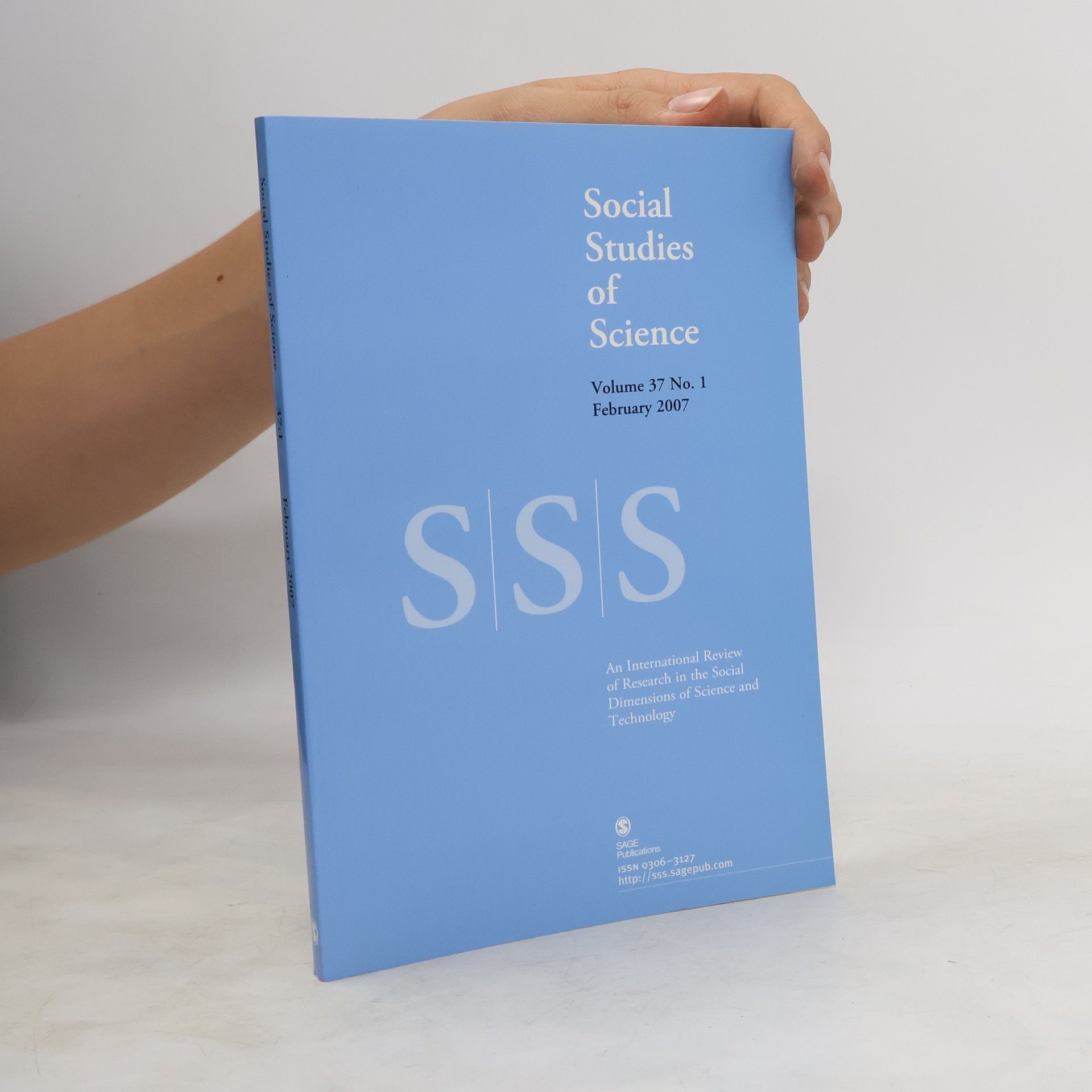 Collectif d'auteurs Social Studies of Science Volume 37 No. 1
