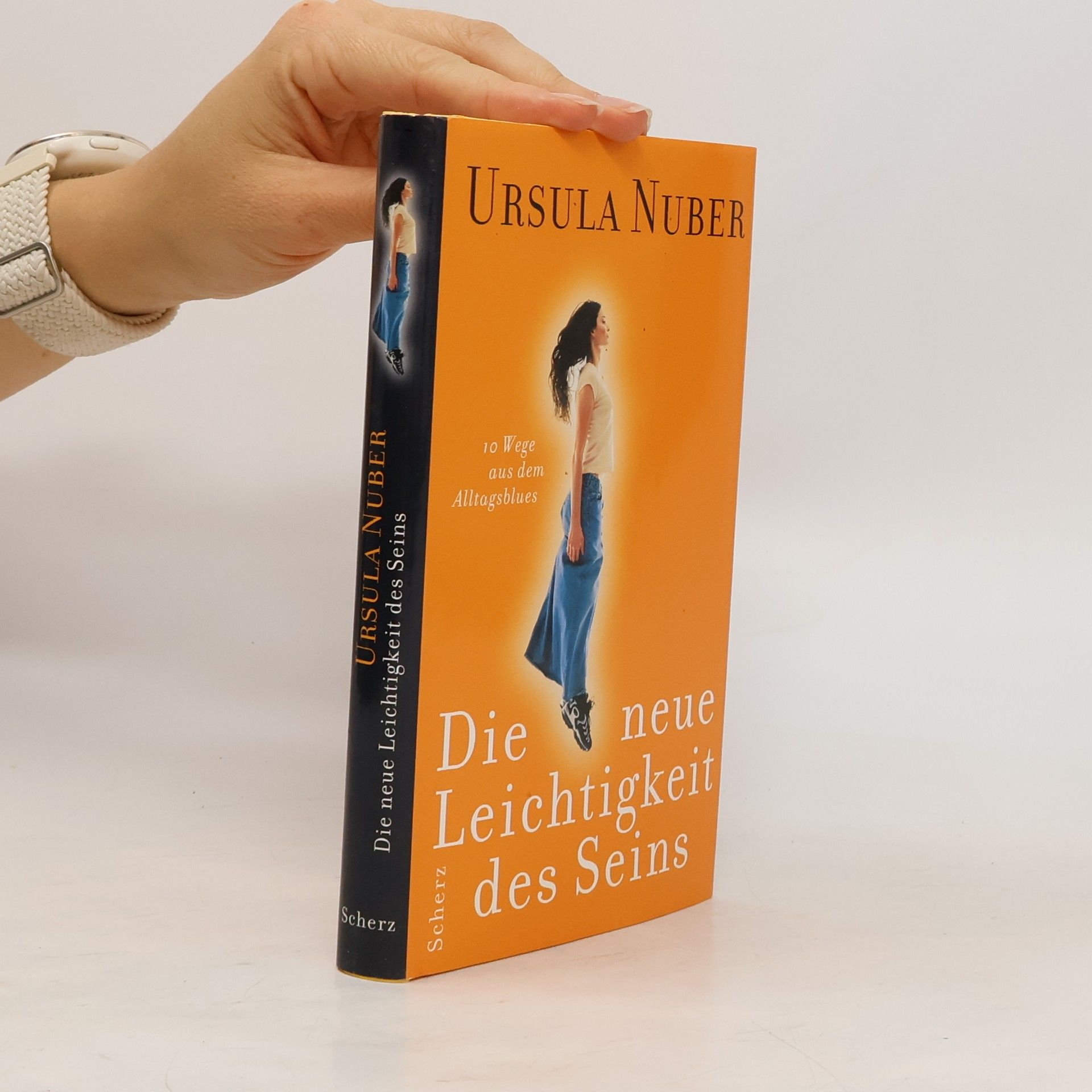 Ursula Nuber Die neue Leichtigkeit des Seins