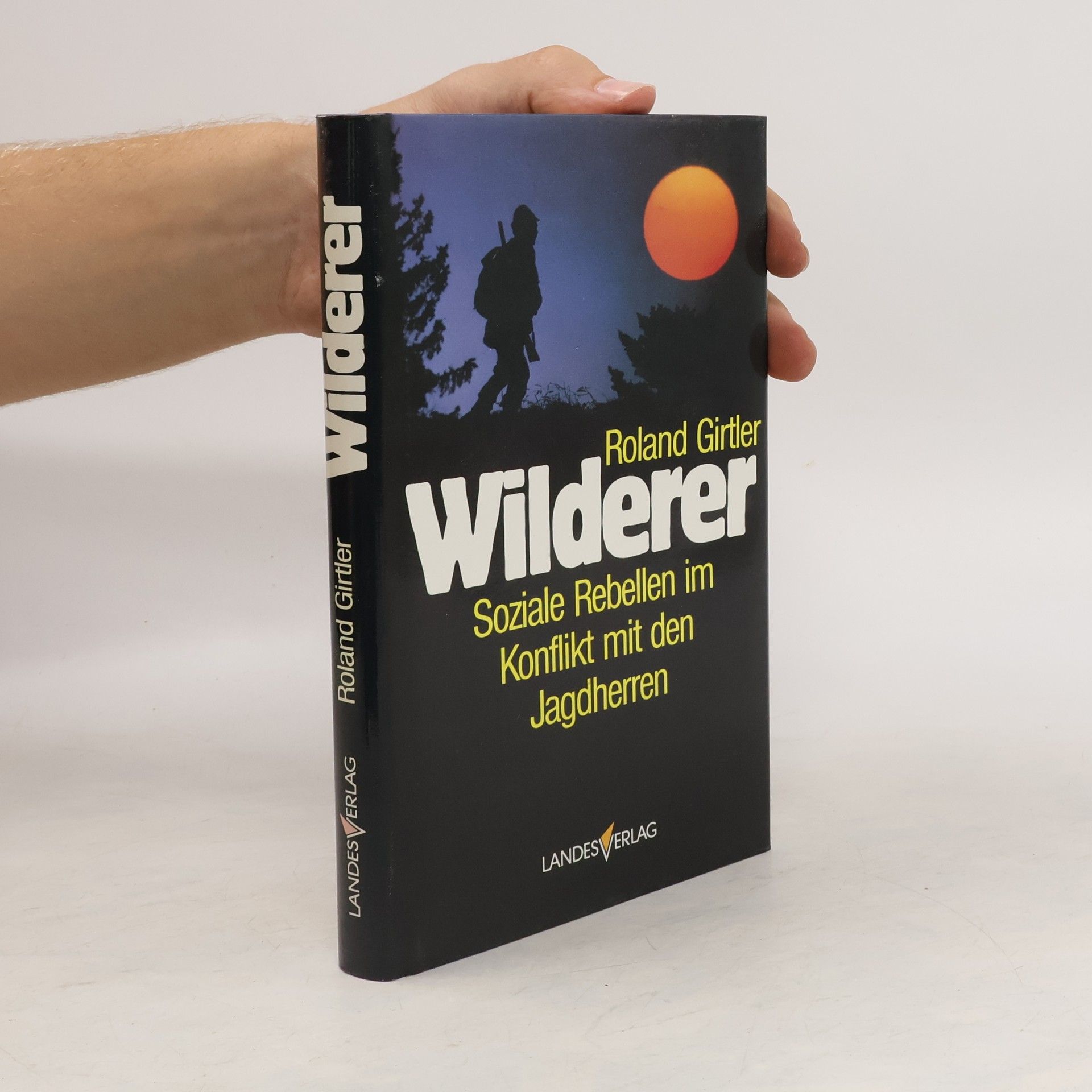 Roland Girtler Wilderer