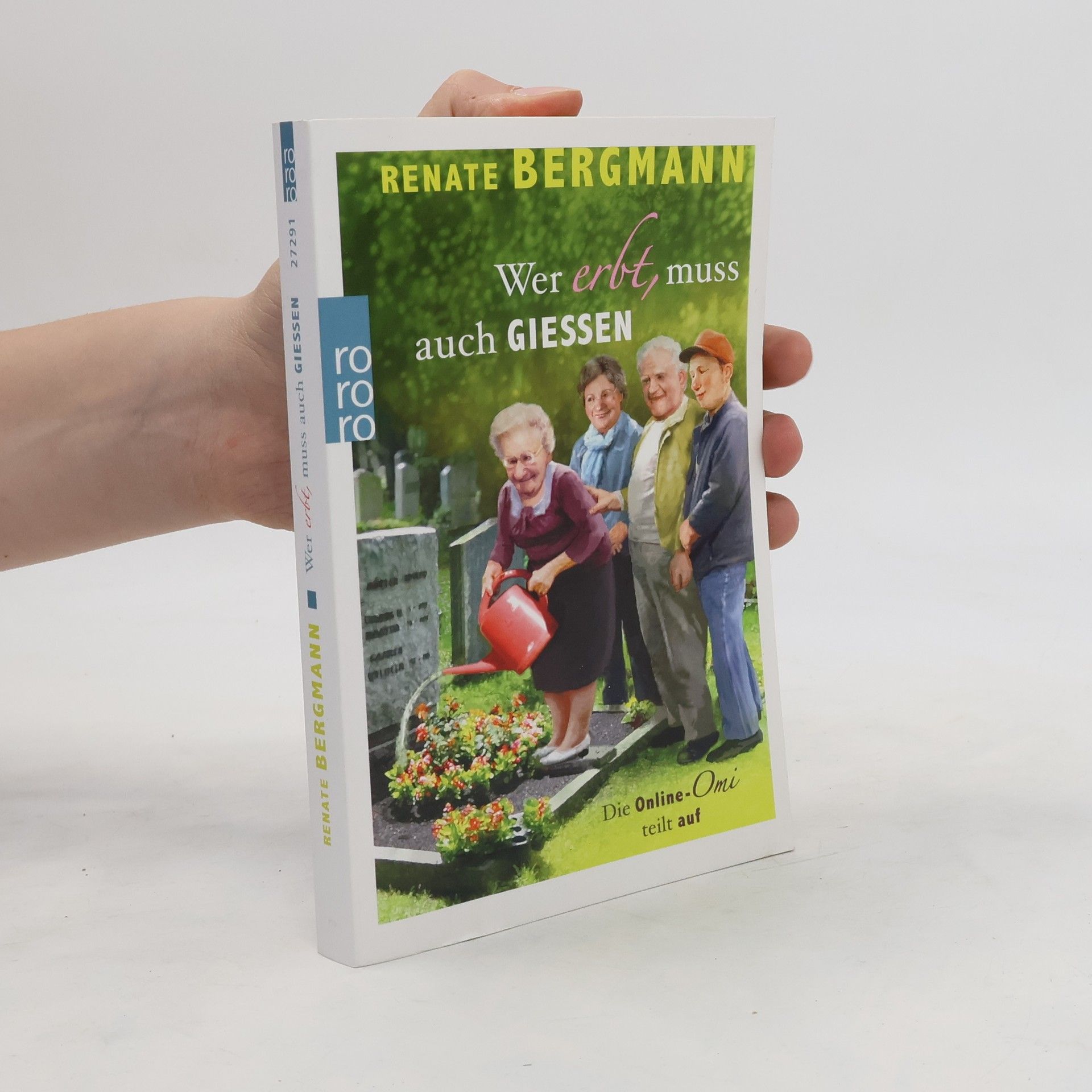 Renate Bergmann Wer erbt, muss auch giessen