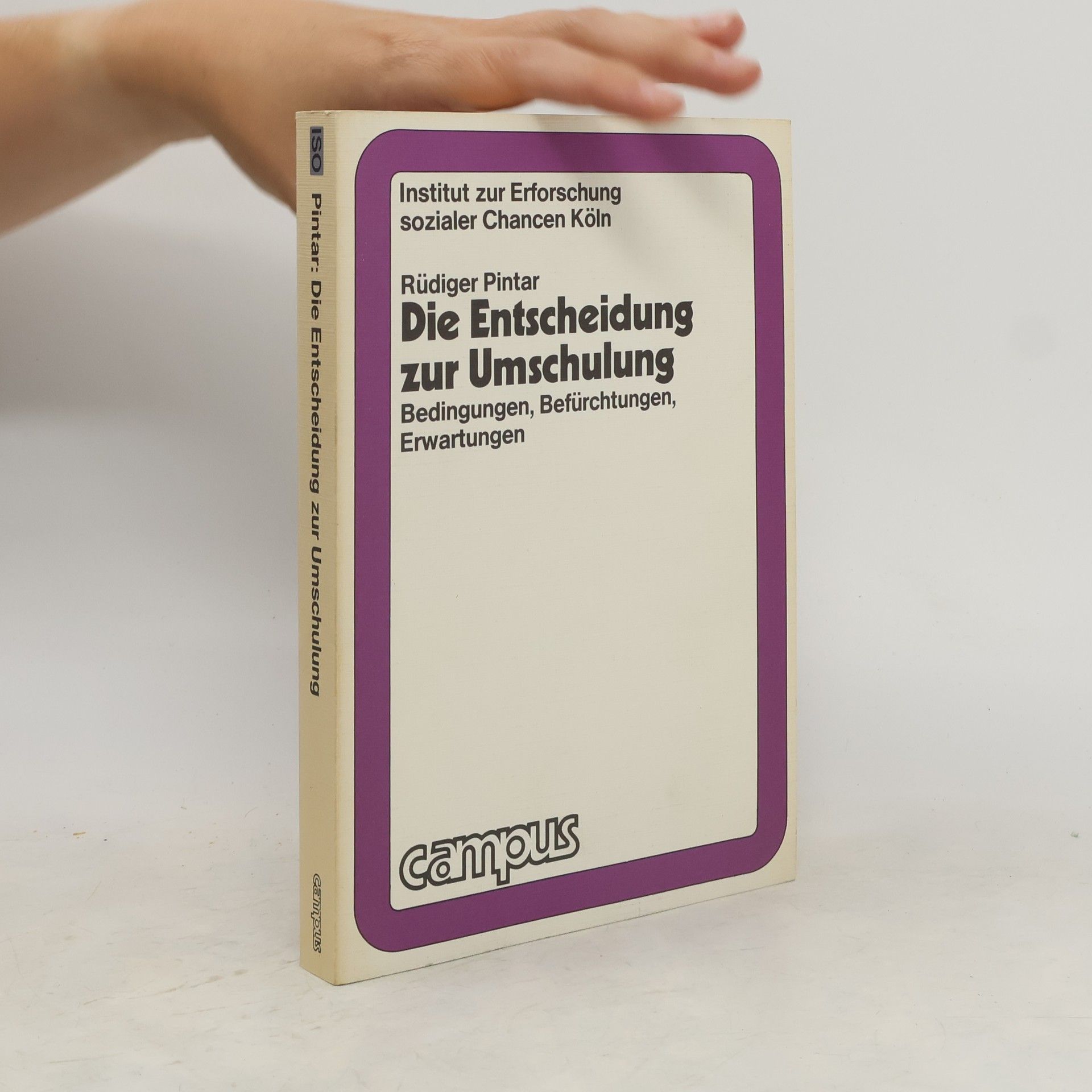 Rüdiger Pintar Die Entscheidung zur Umschulung