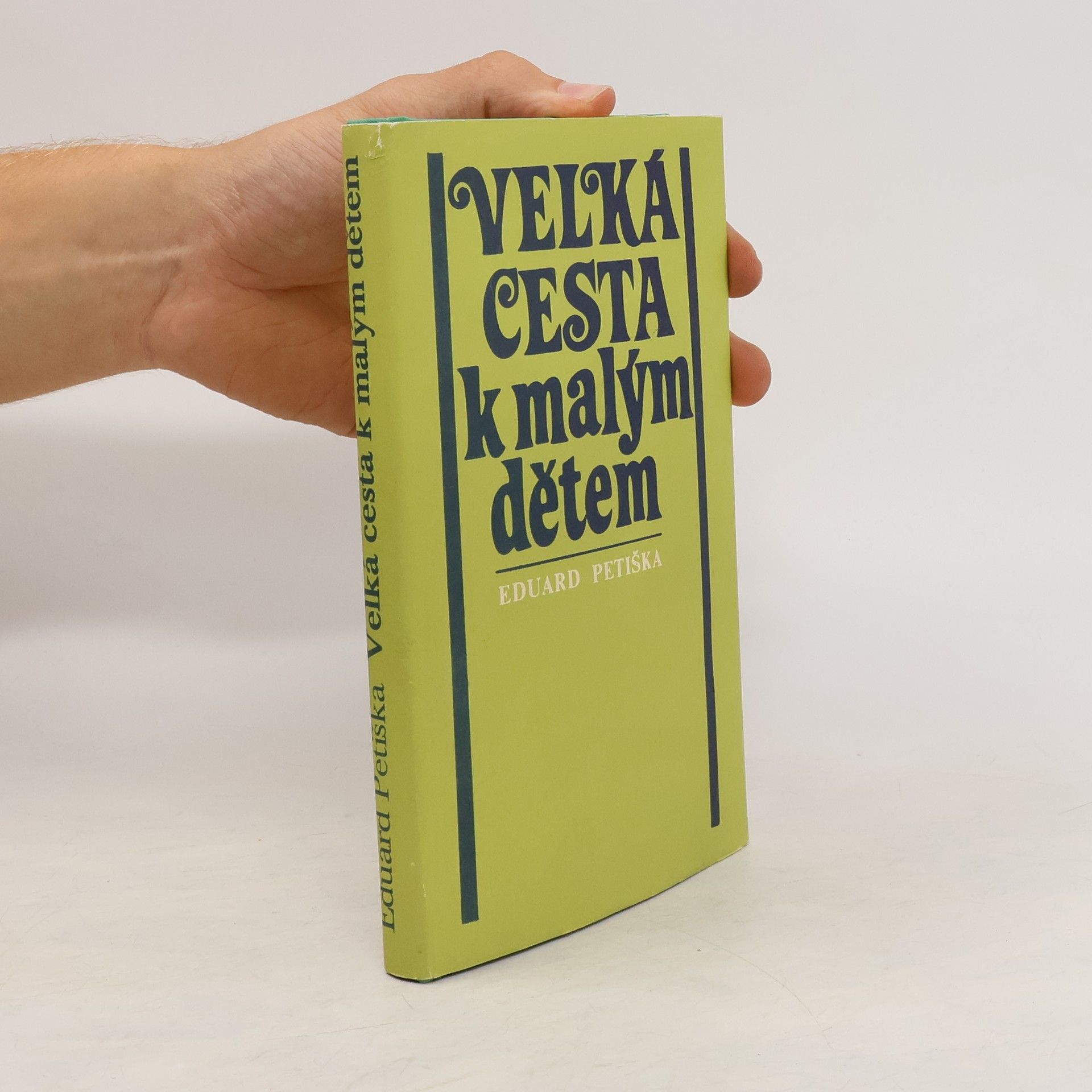 Eduard Petiška Velká cesta k malým dětem