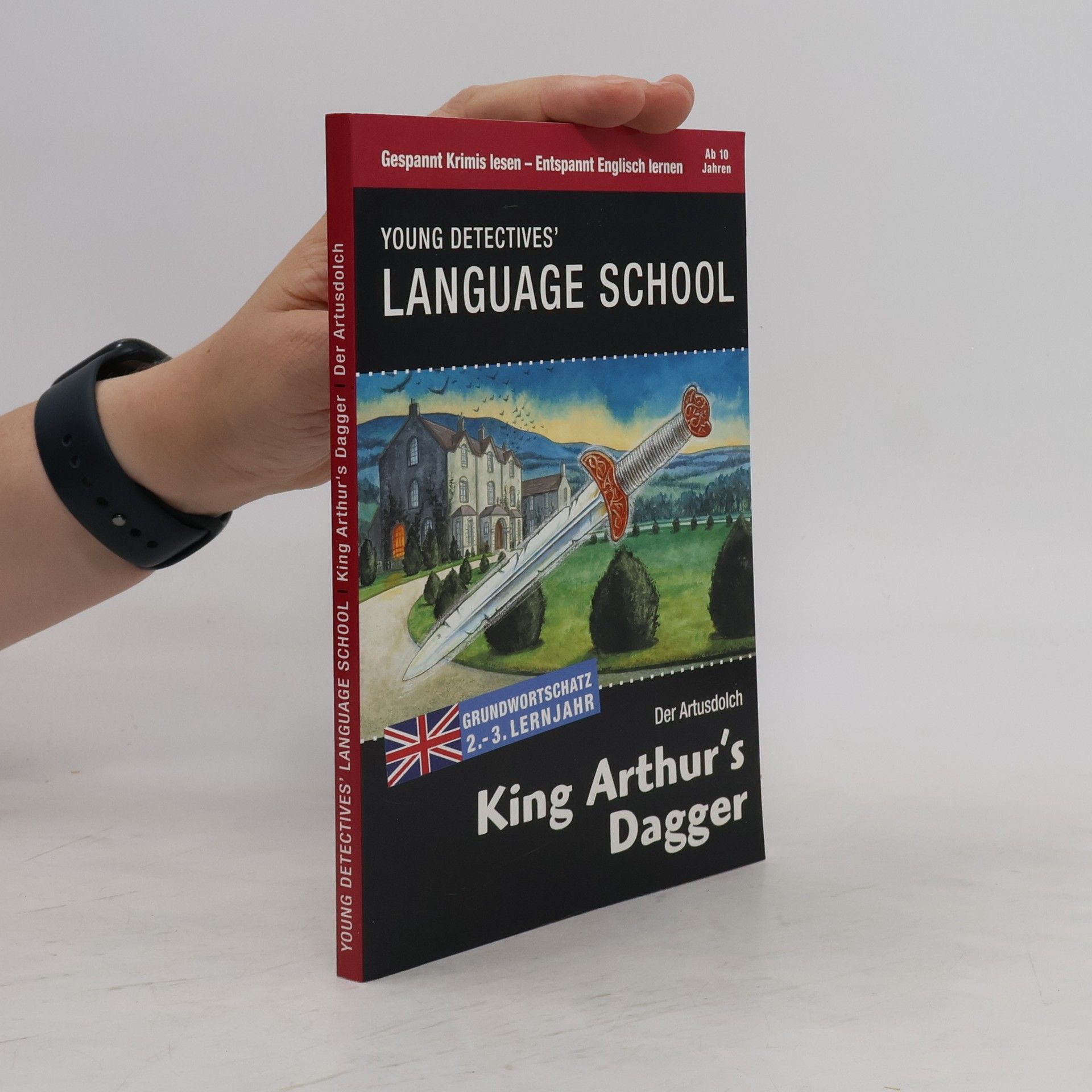 kolektiv Young Detectives' Language School. King Arthur’s Dagger. Der Artusdolch