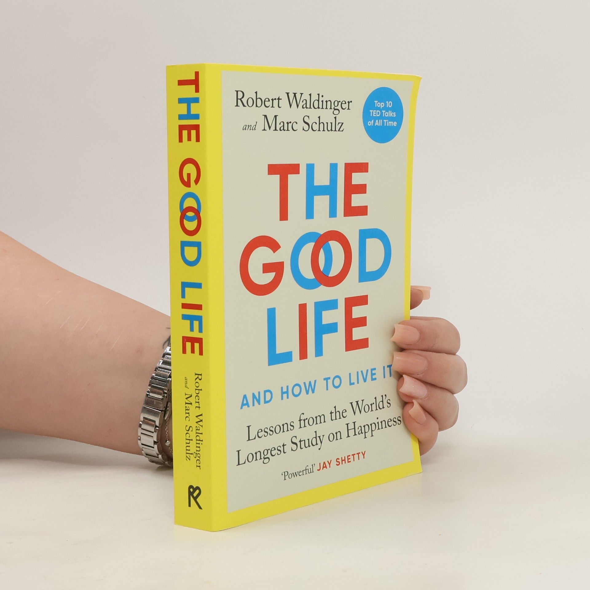 Robert J Waldinger The good life and how to live it