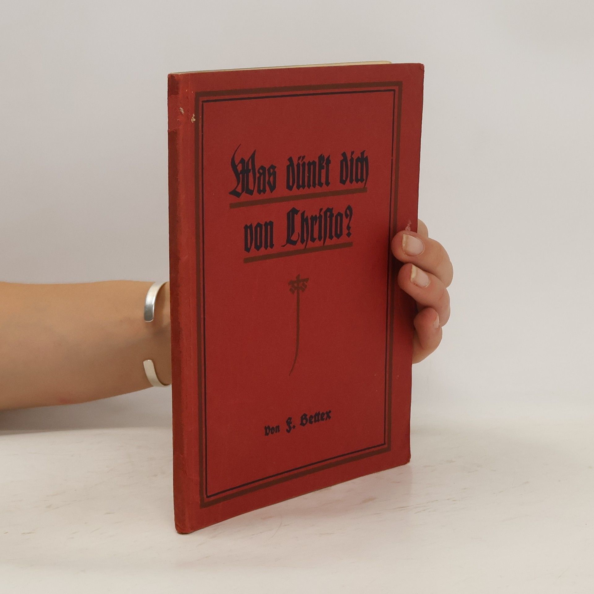Friedrich Bettex Was duenkt Dich von Christo
