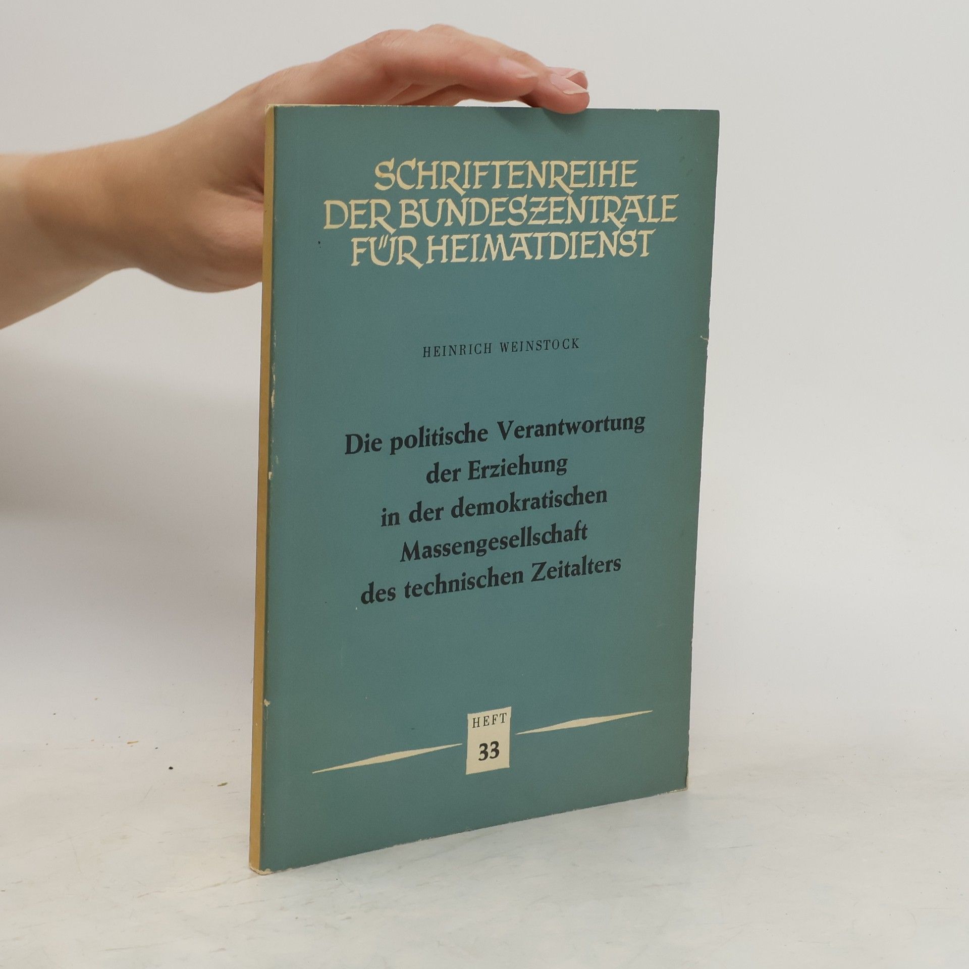 Heinrich Weinstock Schriftenreihe der Bundeszentrale für Heimatdienst