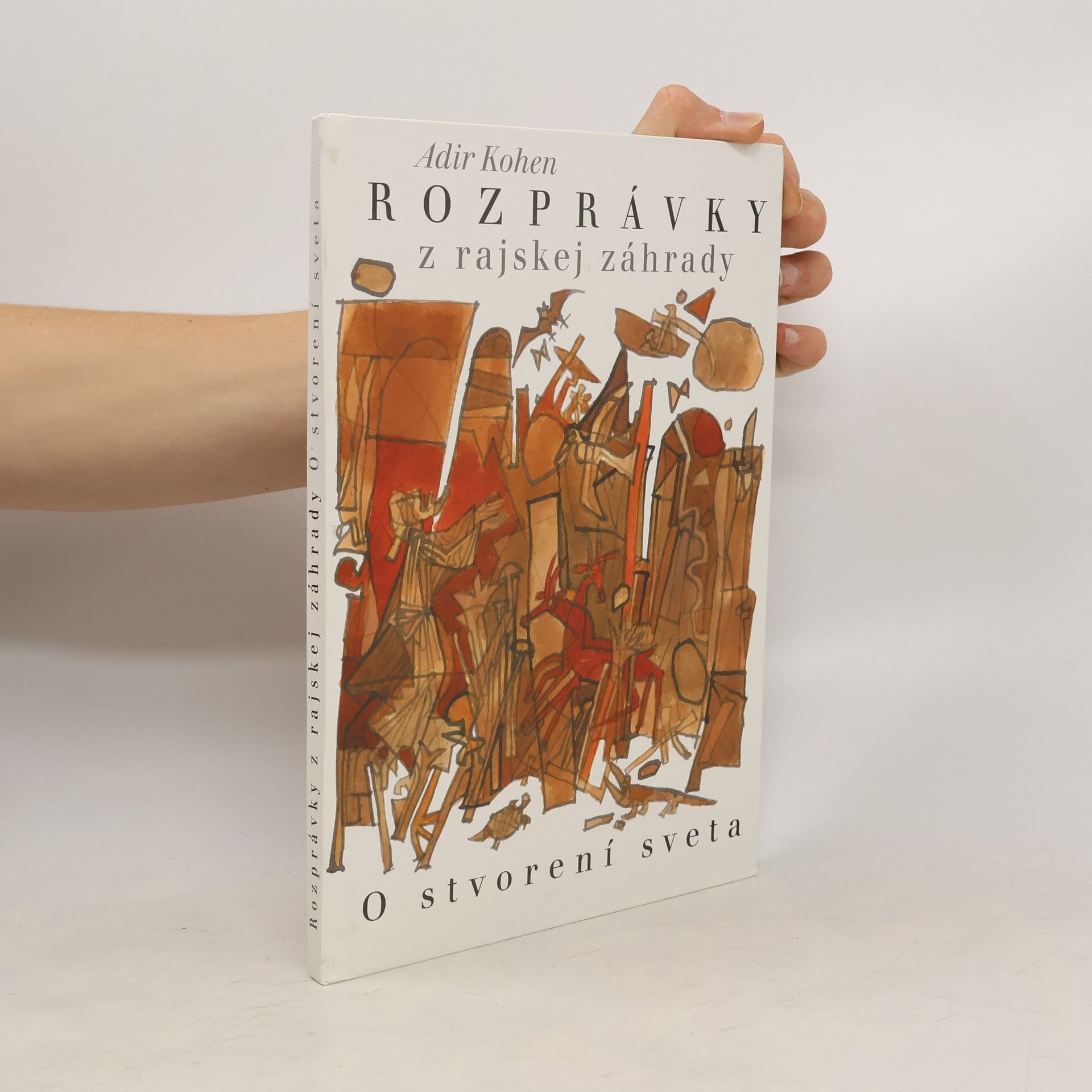 Adir Cohen Rozprávky z rajskej záhrady. O stvorení sveta