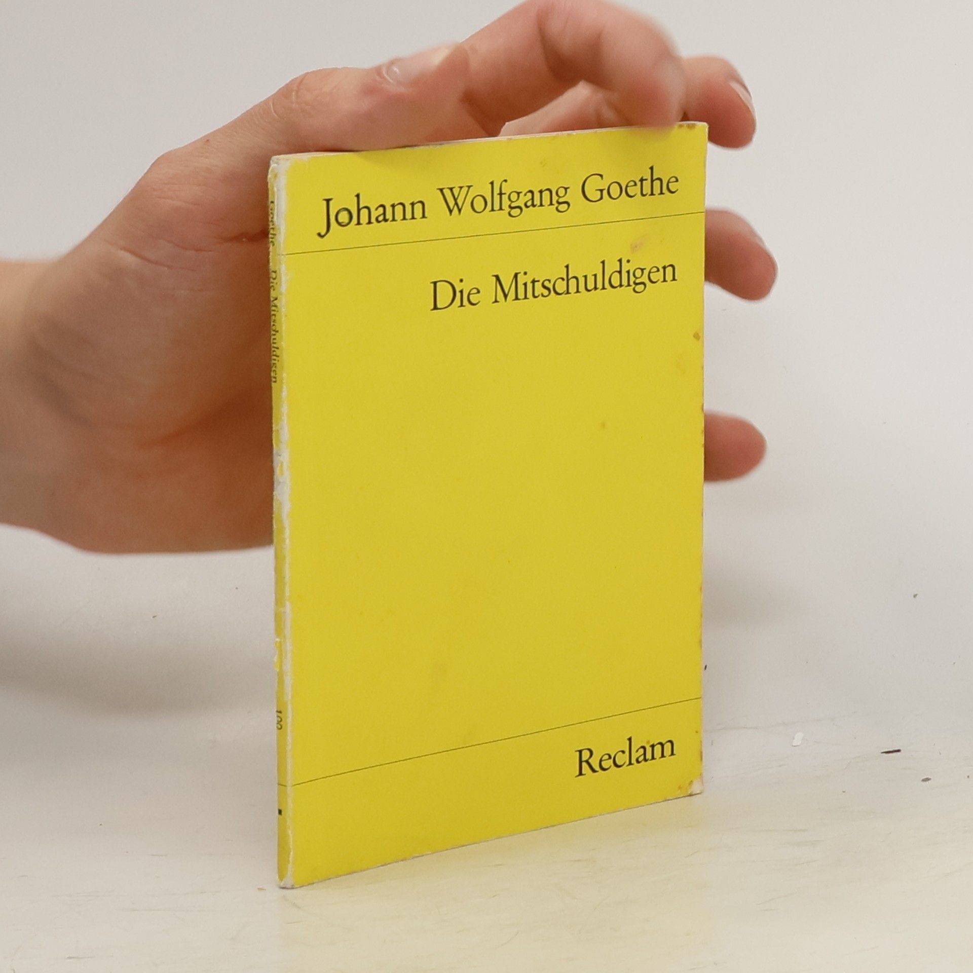 Johann Wolfgang von Goethe Die Mitschuldigen