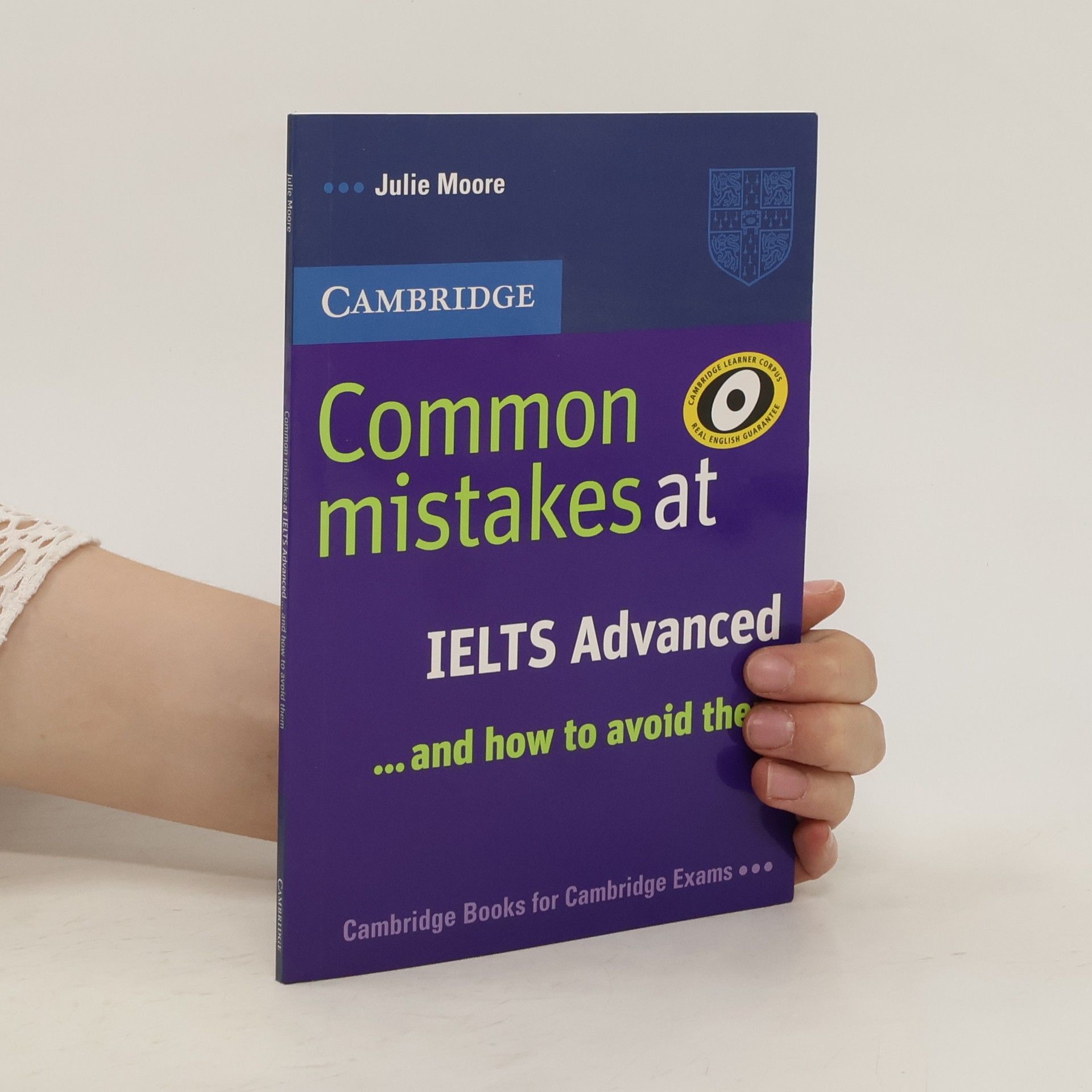 Julie Moore Common mistakes at IELTS advanced