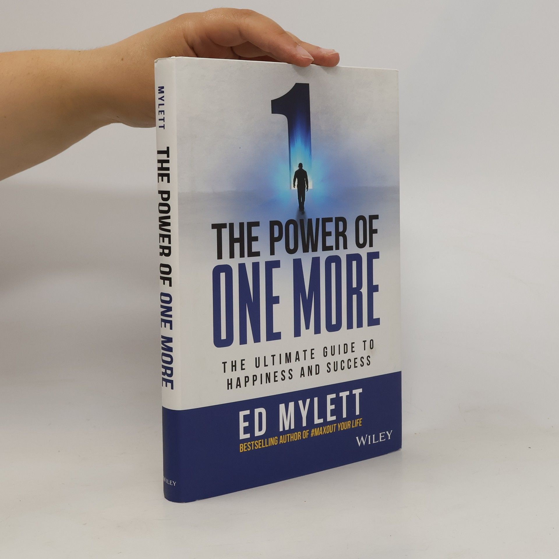 Ed Mylett The Power of One More