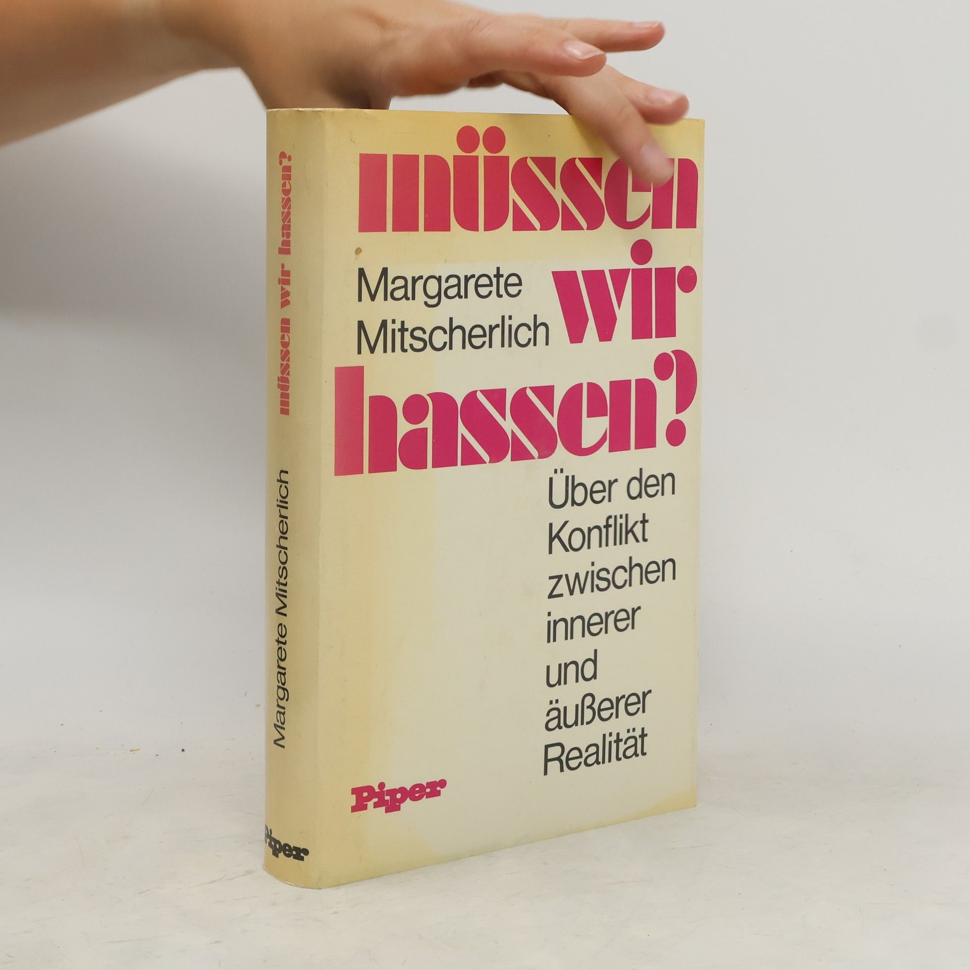 Alexander Mitscherlich Müssen wir hassen?