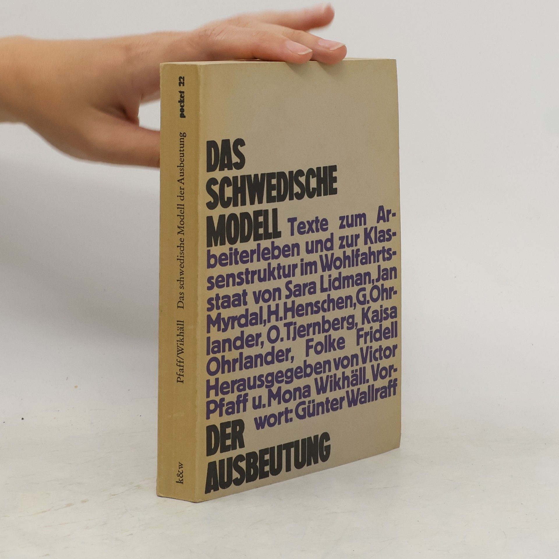 Victor Pfaff Das schwedische Modell der Ausbeutung