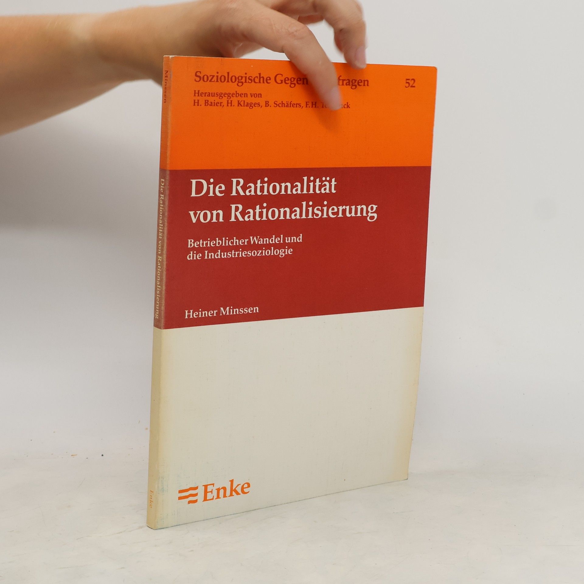 Heiner Minssen Die Rationalität von Rationalisierung