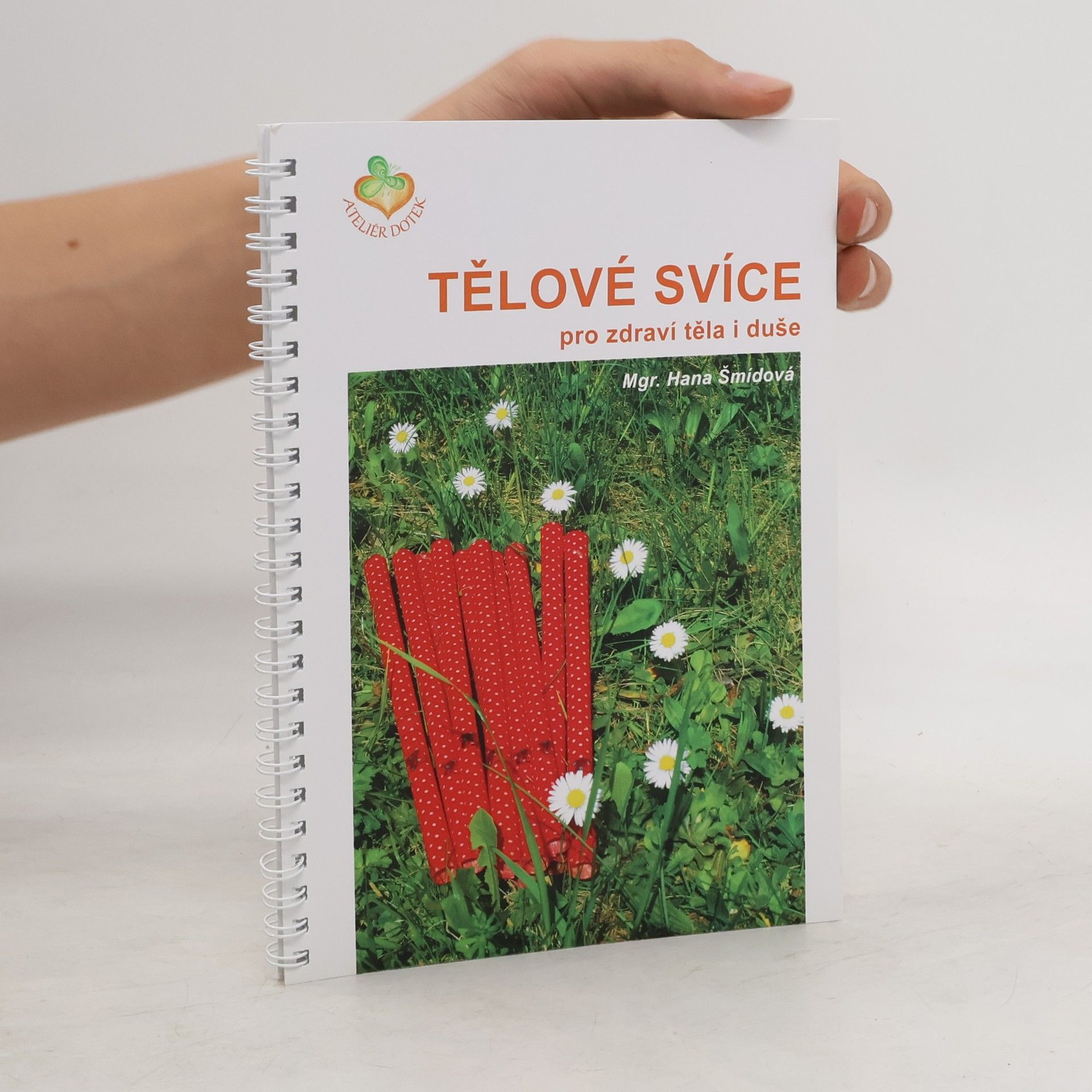 Hana Šmídová Tělové svíce
