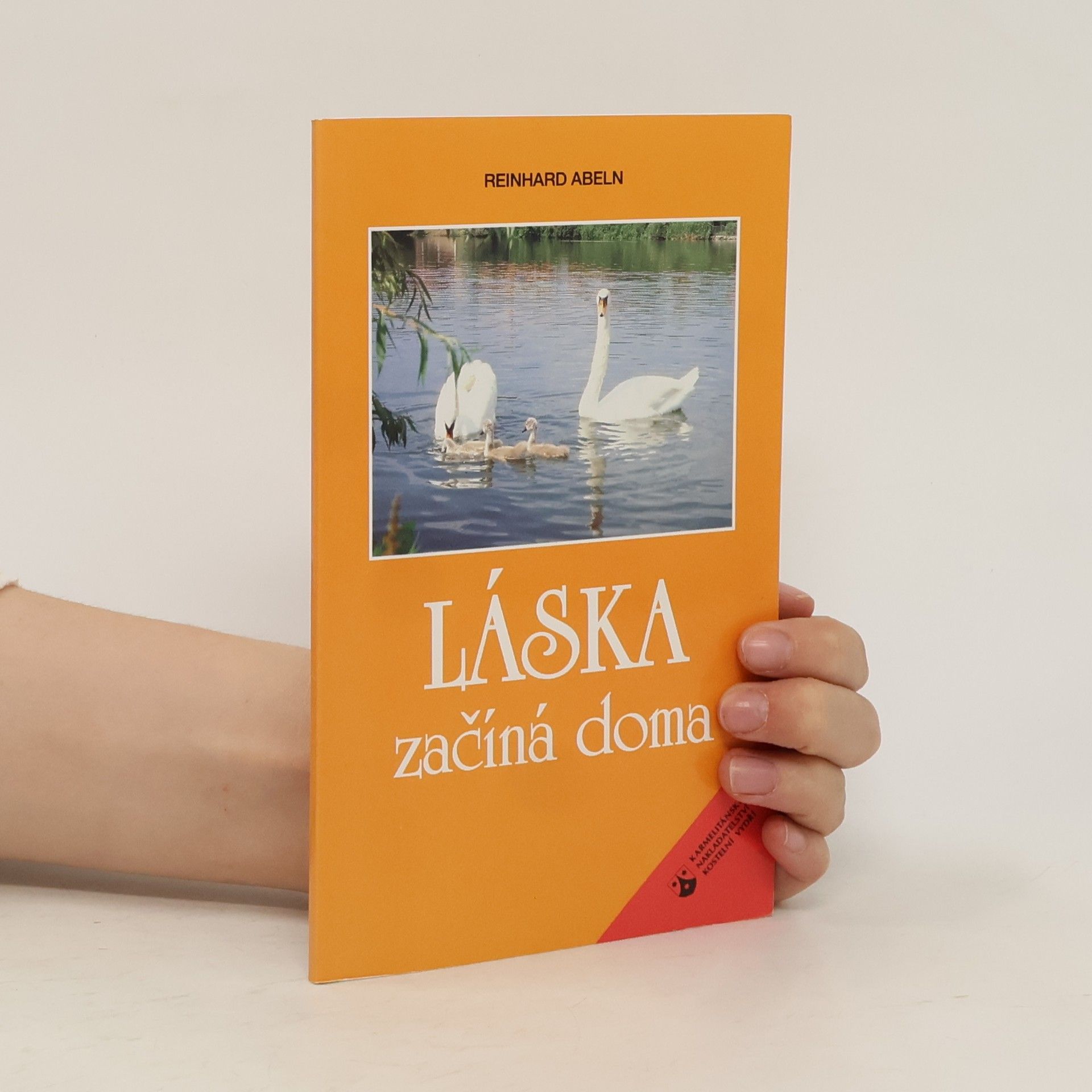 Reinhard Abeln Láska začíná doma