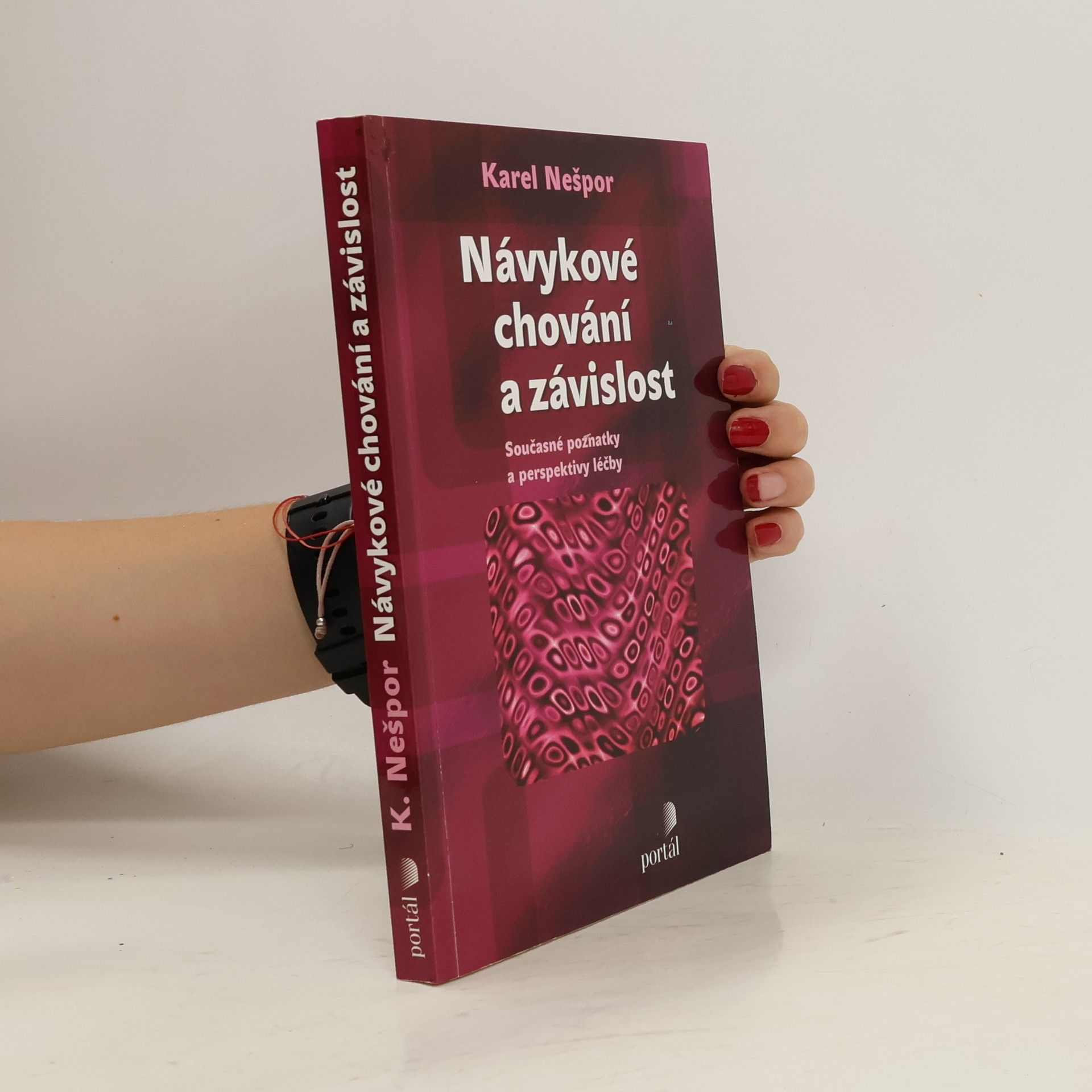 Karel Nešpor Návykové chování a závislost
