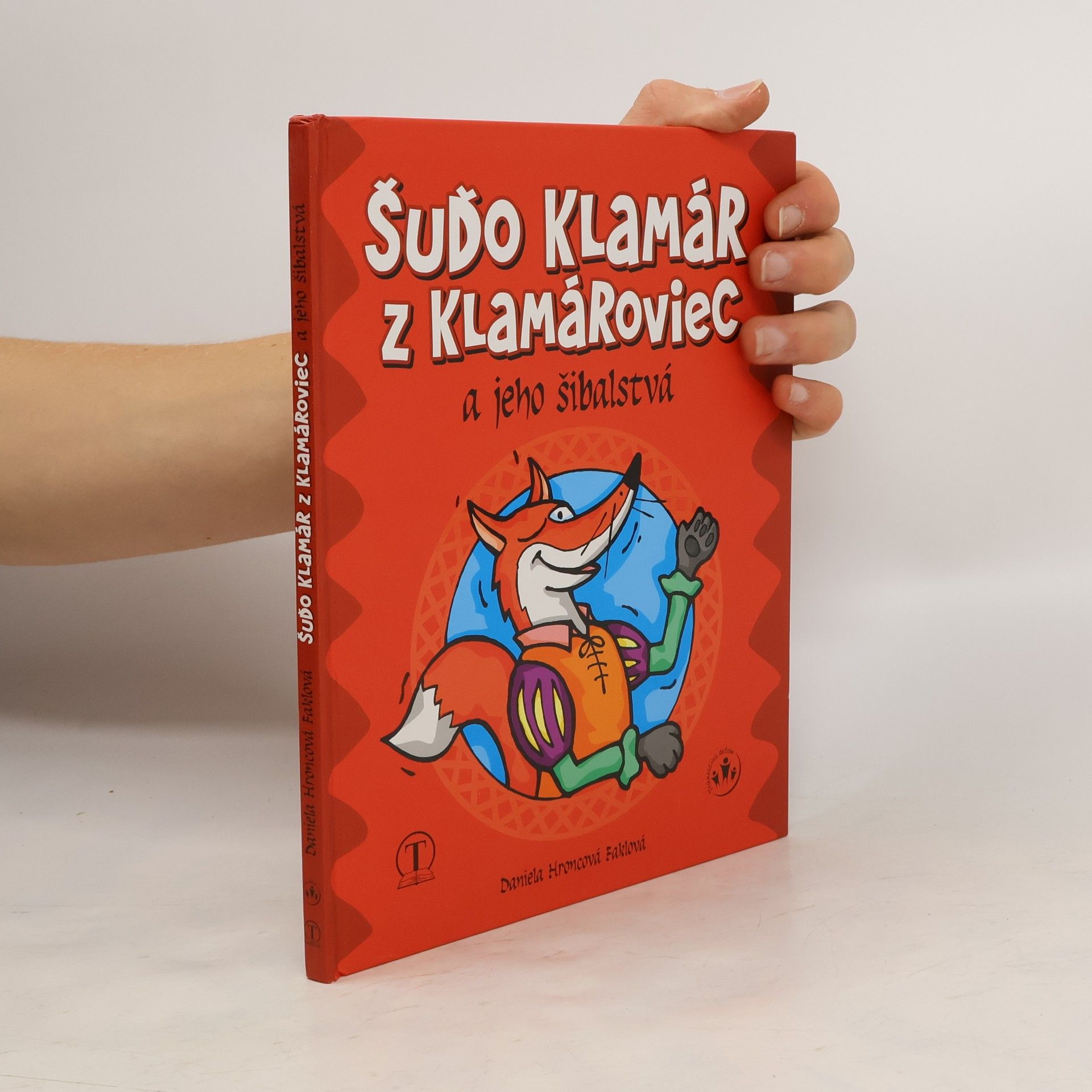 Daniela Hroncová Faklová Šuďo Klamár z Klamároviec a jeho šibalstvá