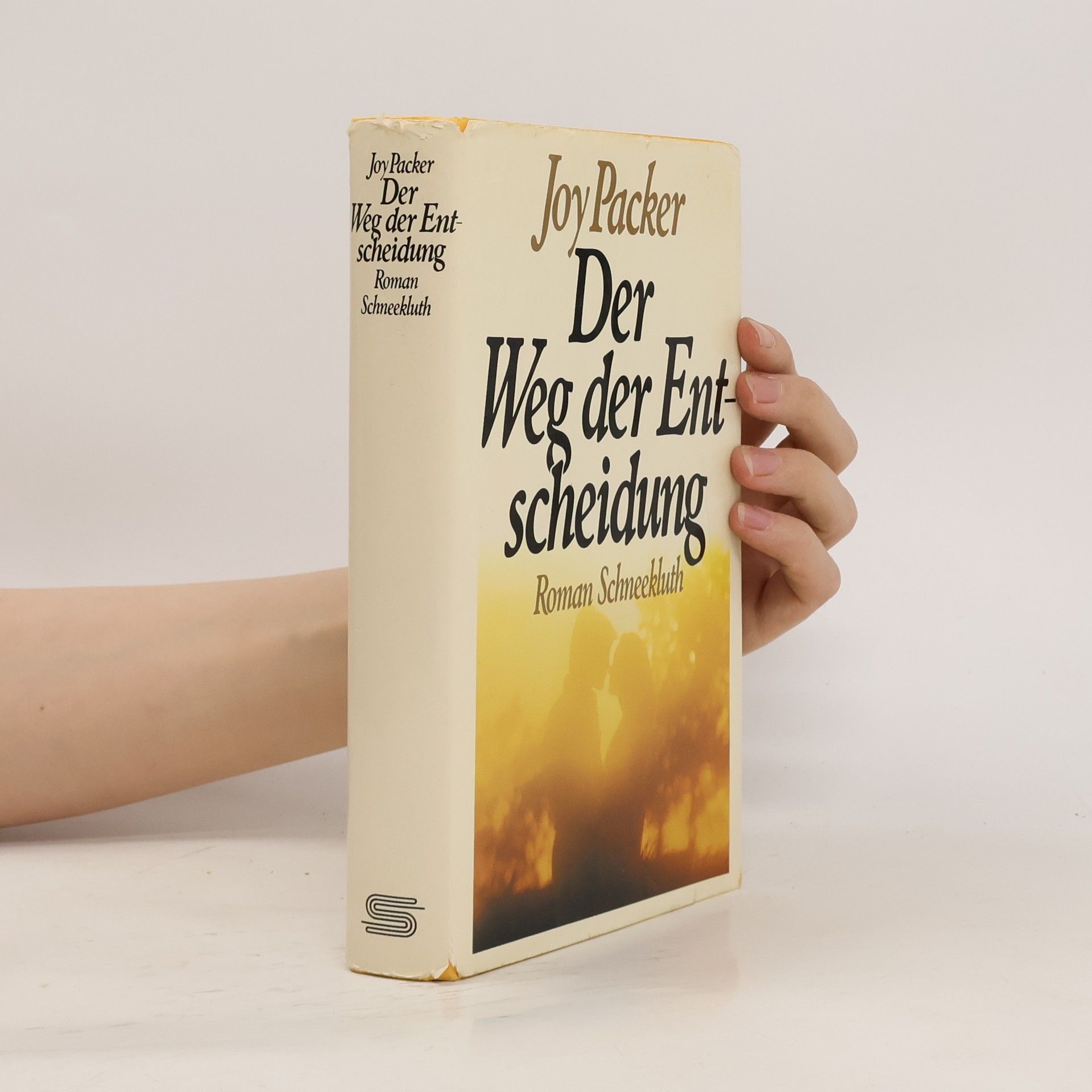 Joy Packer Der Weg der Entscheidung. Roman