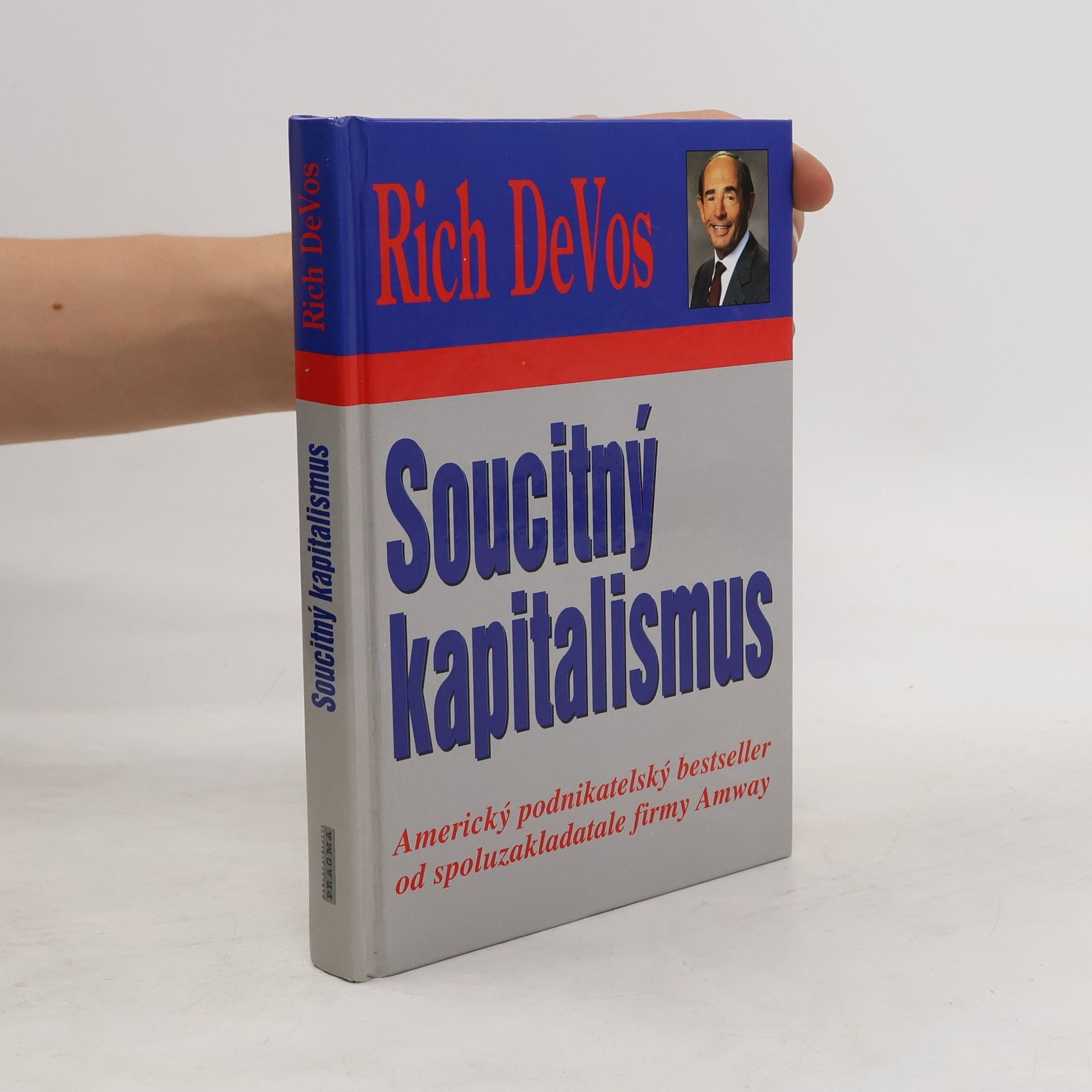 Richard Marvin DeVos Soucitný kapitalismus