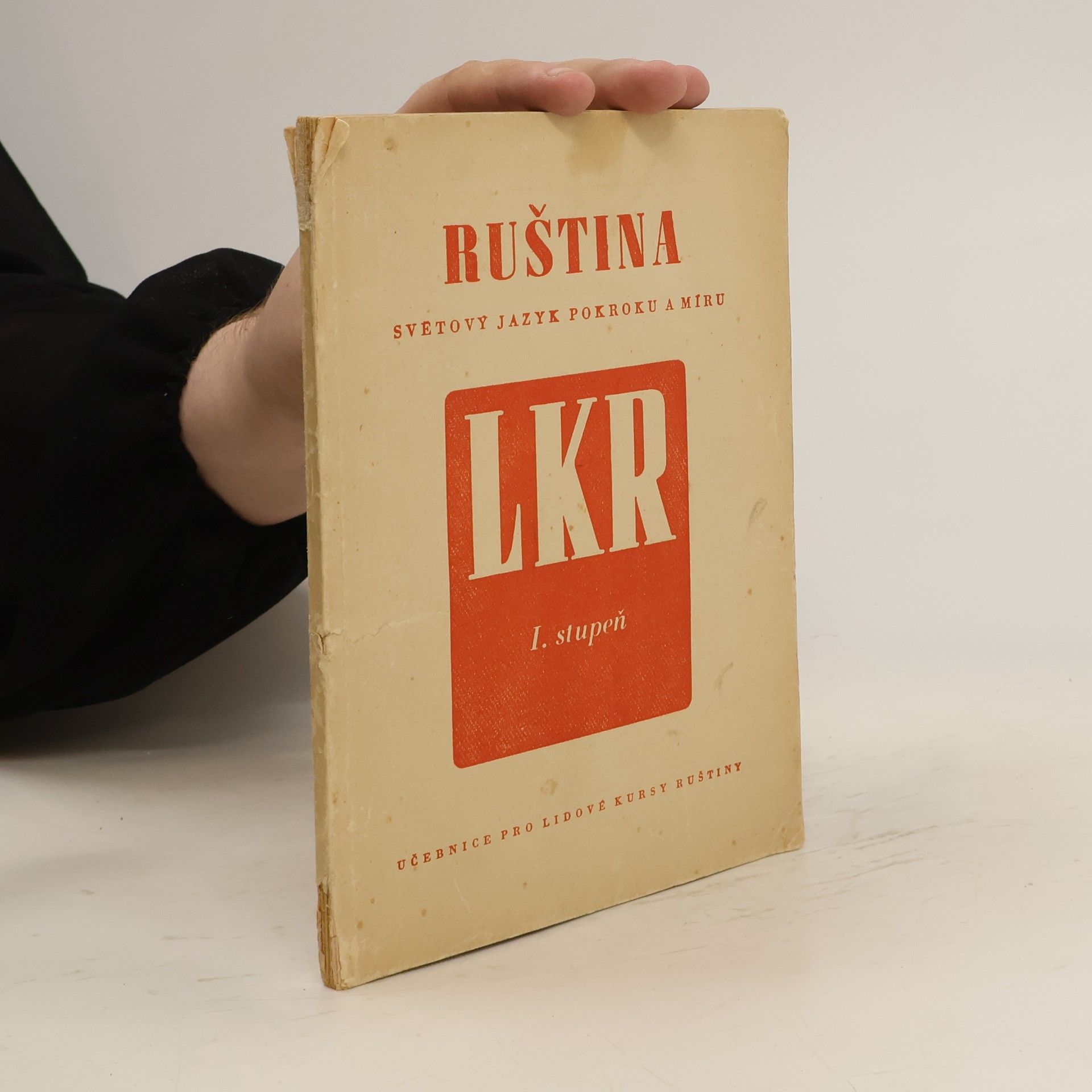 Collectif d'auteurs Ruština světový jazyk pokroku a míru I. stupeň