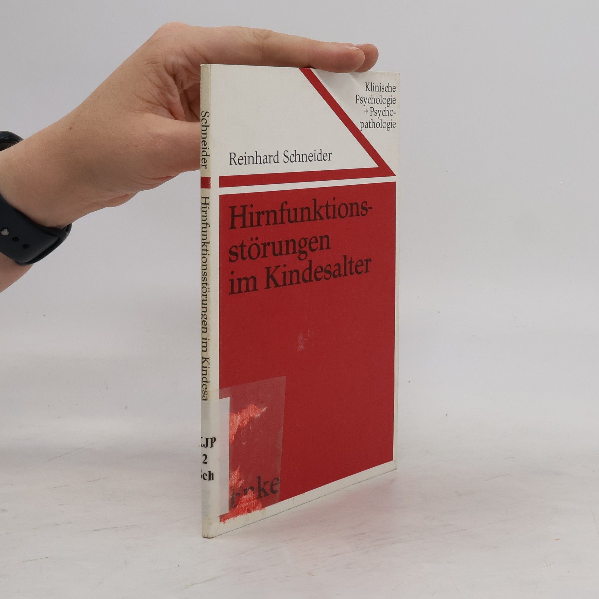 Reinhard Schneider Hirnfunktionsstörungen im Kindesalter
